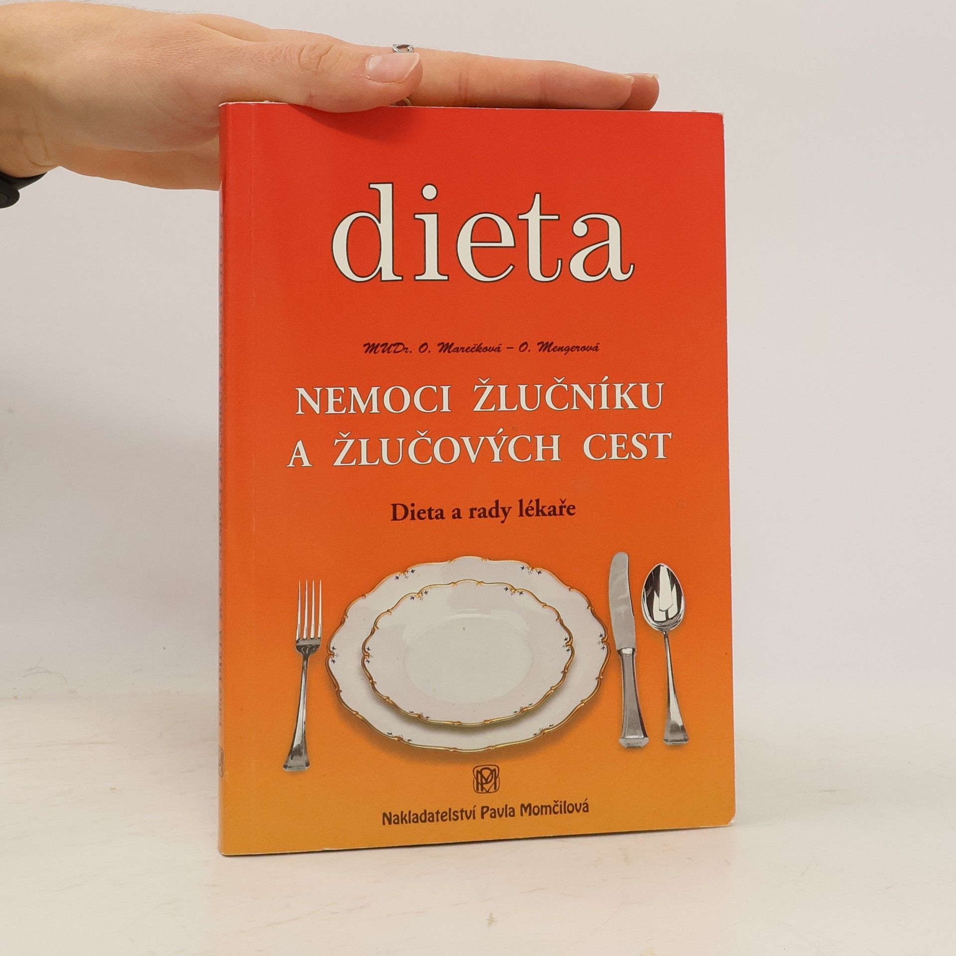 Olga Marečková Nemoci žlučníku a žlučových cest: Dieta a rady lékaře
