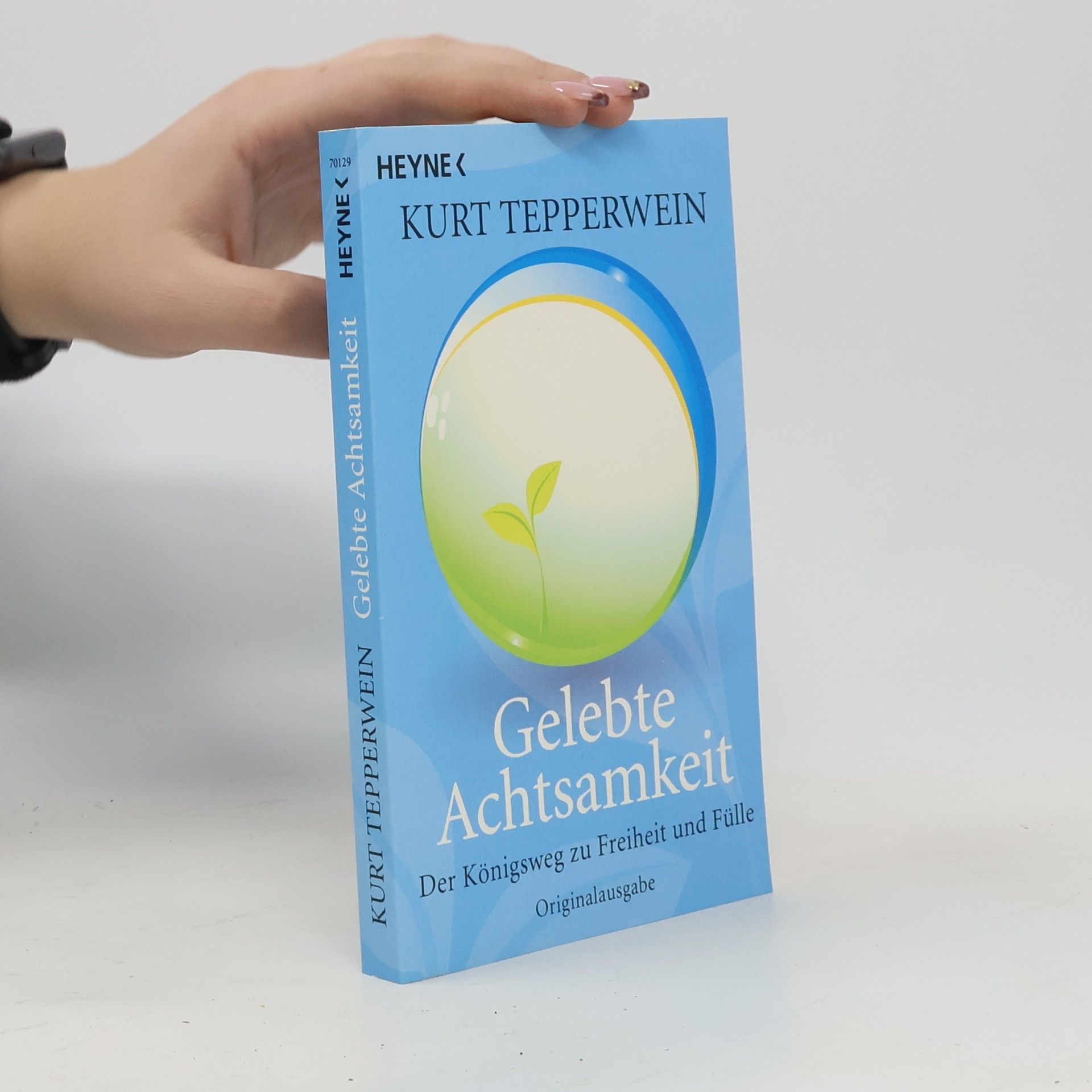 Kurt Tepperwein Gelebte Achtsamkeit