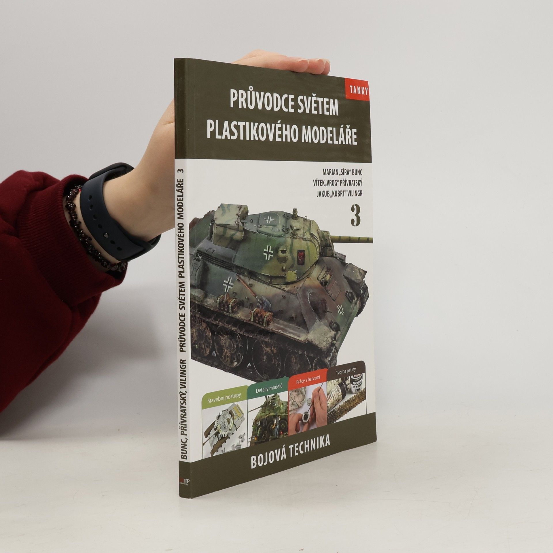 Marian Bunc Průvodce světem plastikového modeláře 3. Bojová technika, tanky