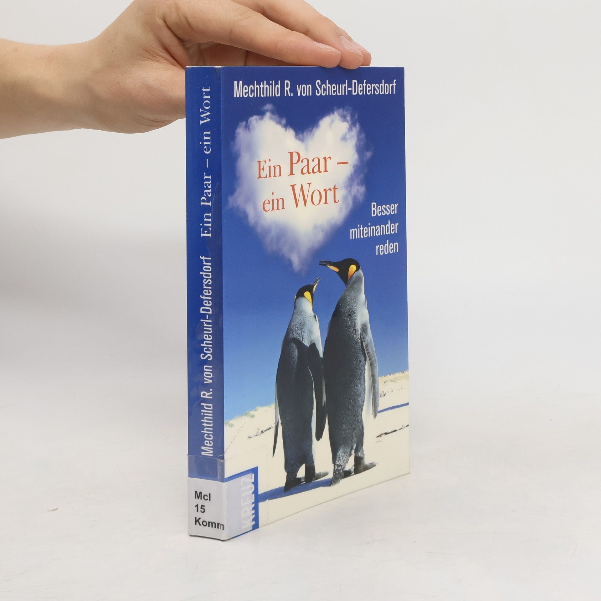 Mechthild R. von Scheurl Defersdorf Ein Paar - ein Wort