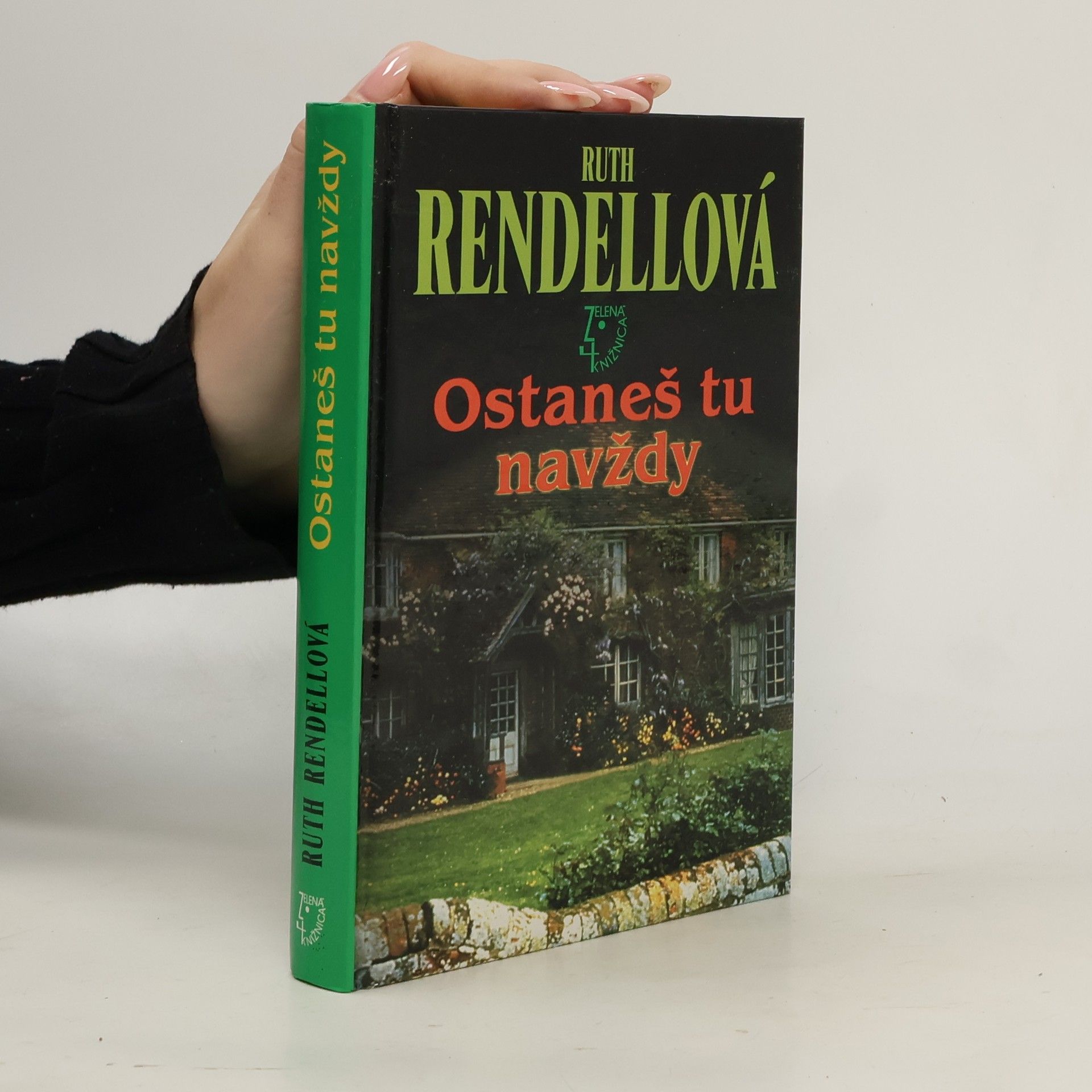 Ruth Rendellová Ostaneš tu navždy