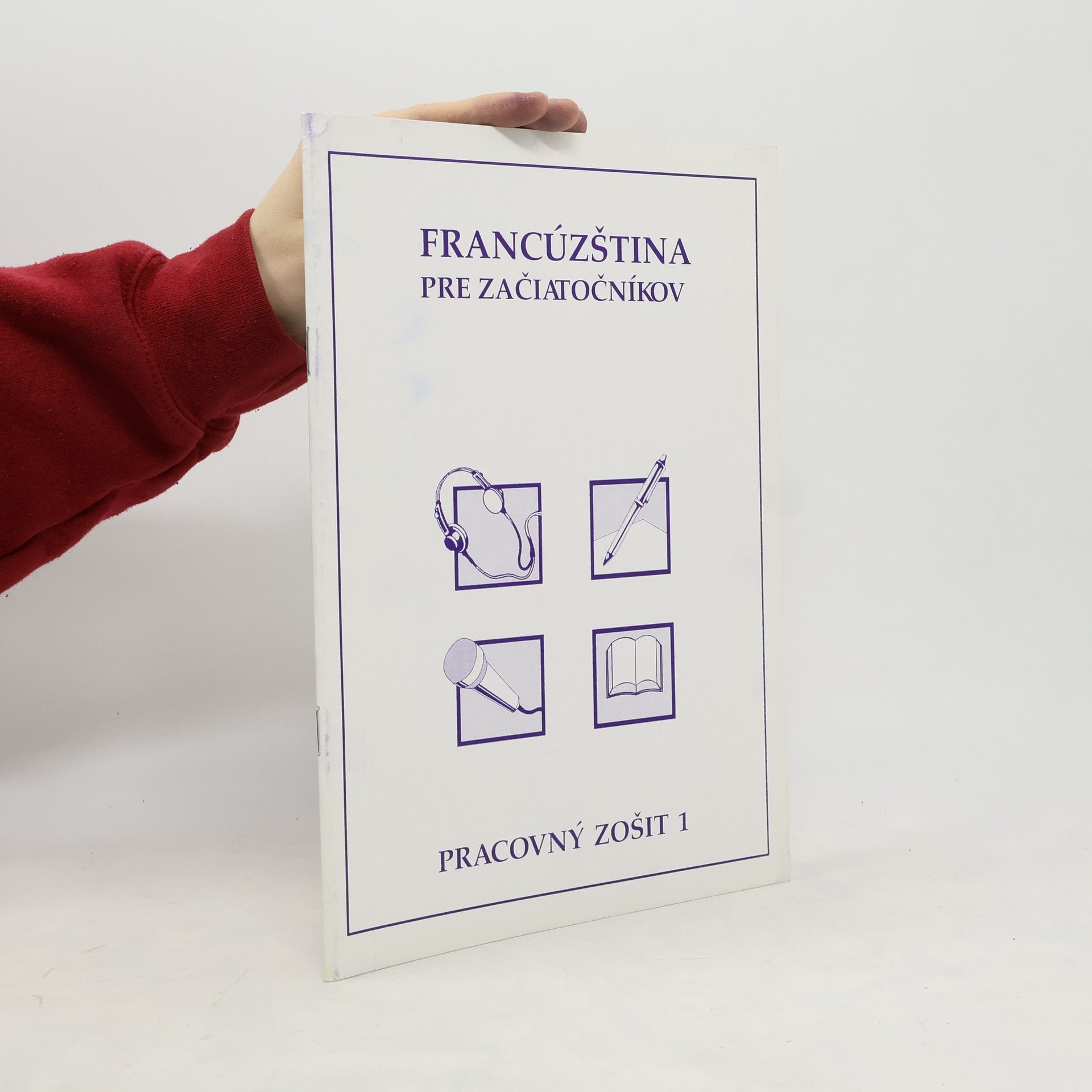 Collectif d'auteurs Francúzština pre začiatočníkov.Pracovný zošit 1