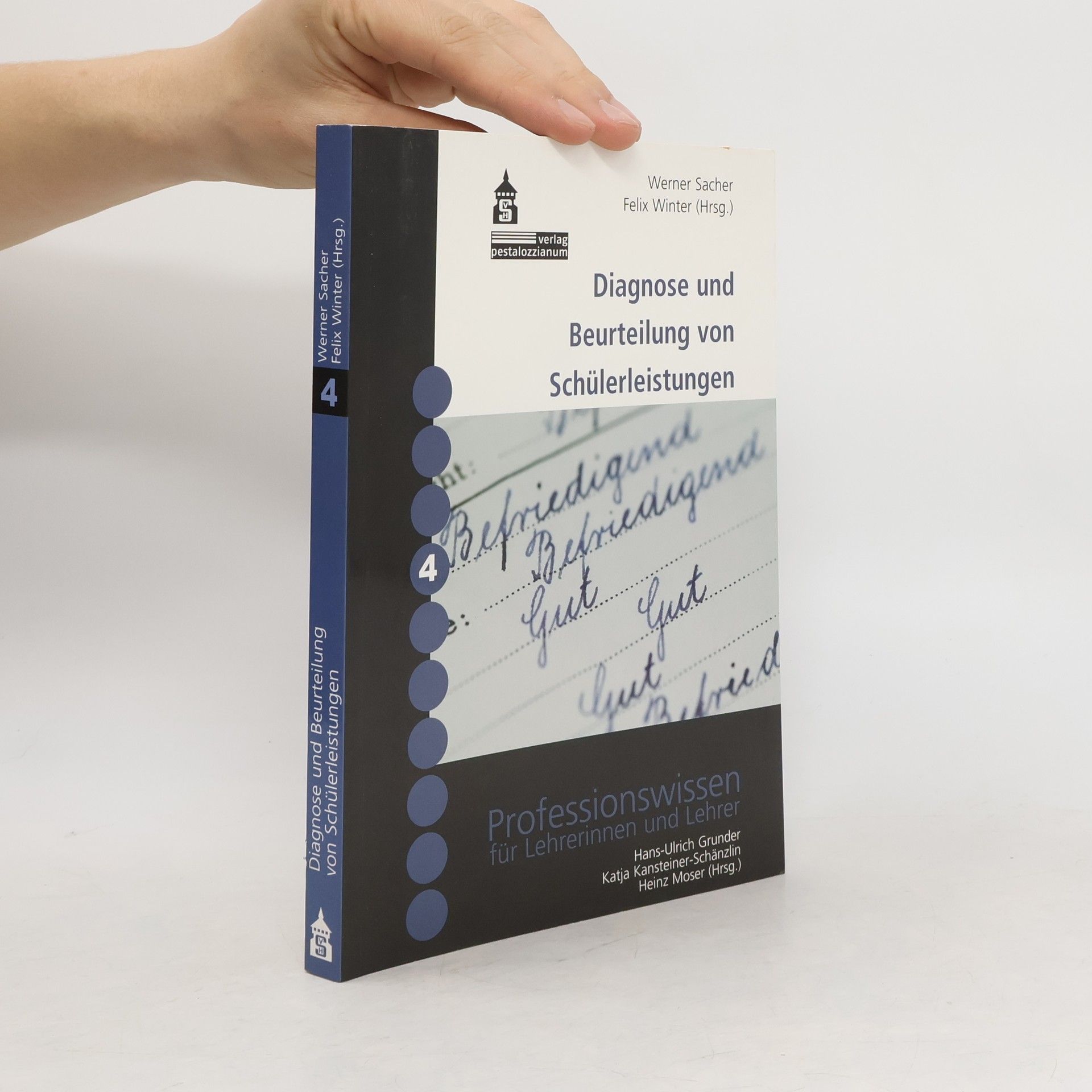 Professionswissen für Lehrerinnen und Lehrer - 4: Diagnose und Beurteilung von Schülerleistungen