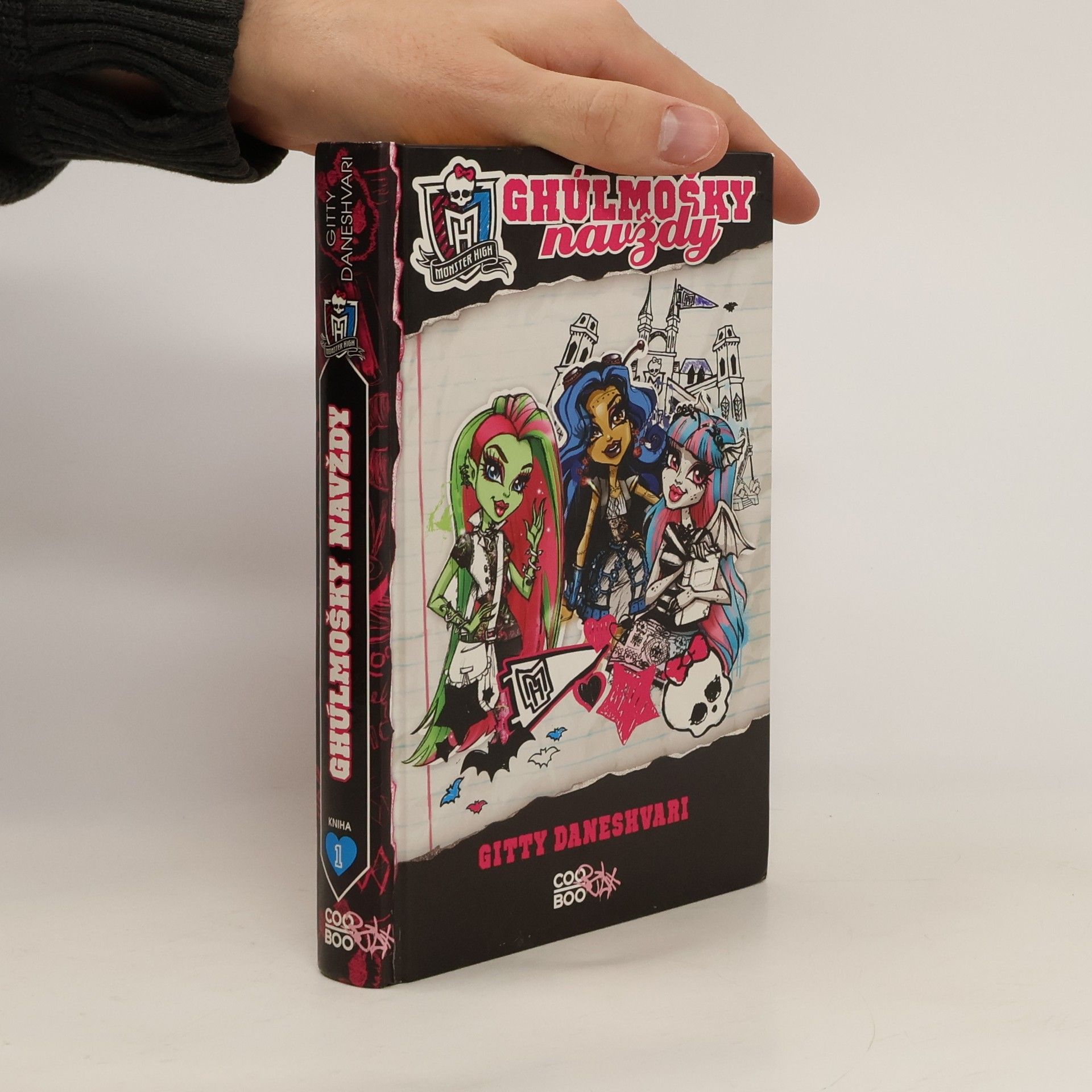 Gitty Daneshvari Monster High. Ghúlmošky navždy