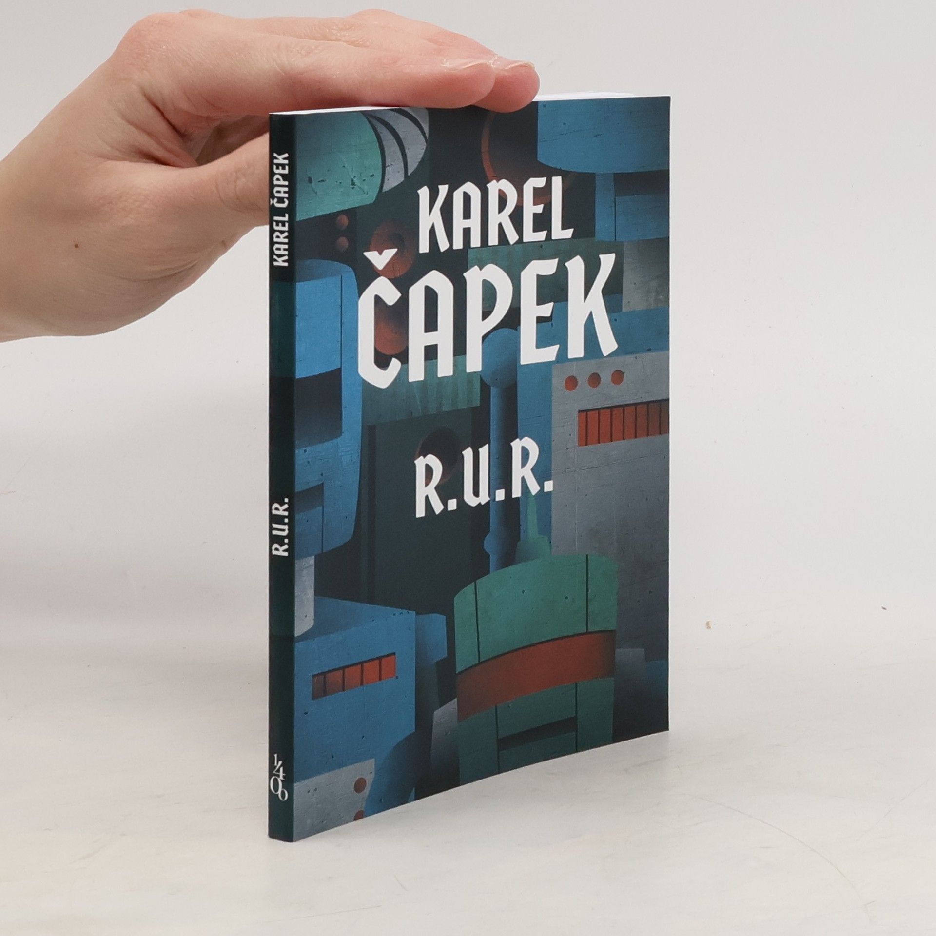 Karel Čapek R.U.R. : Rossumovi univerzální roboti