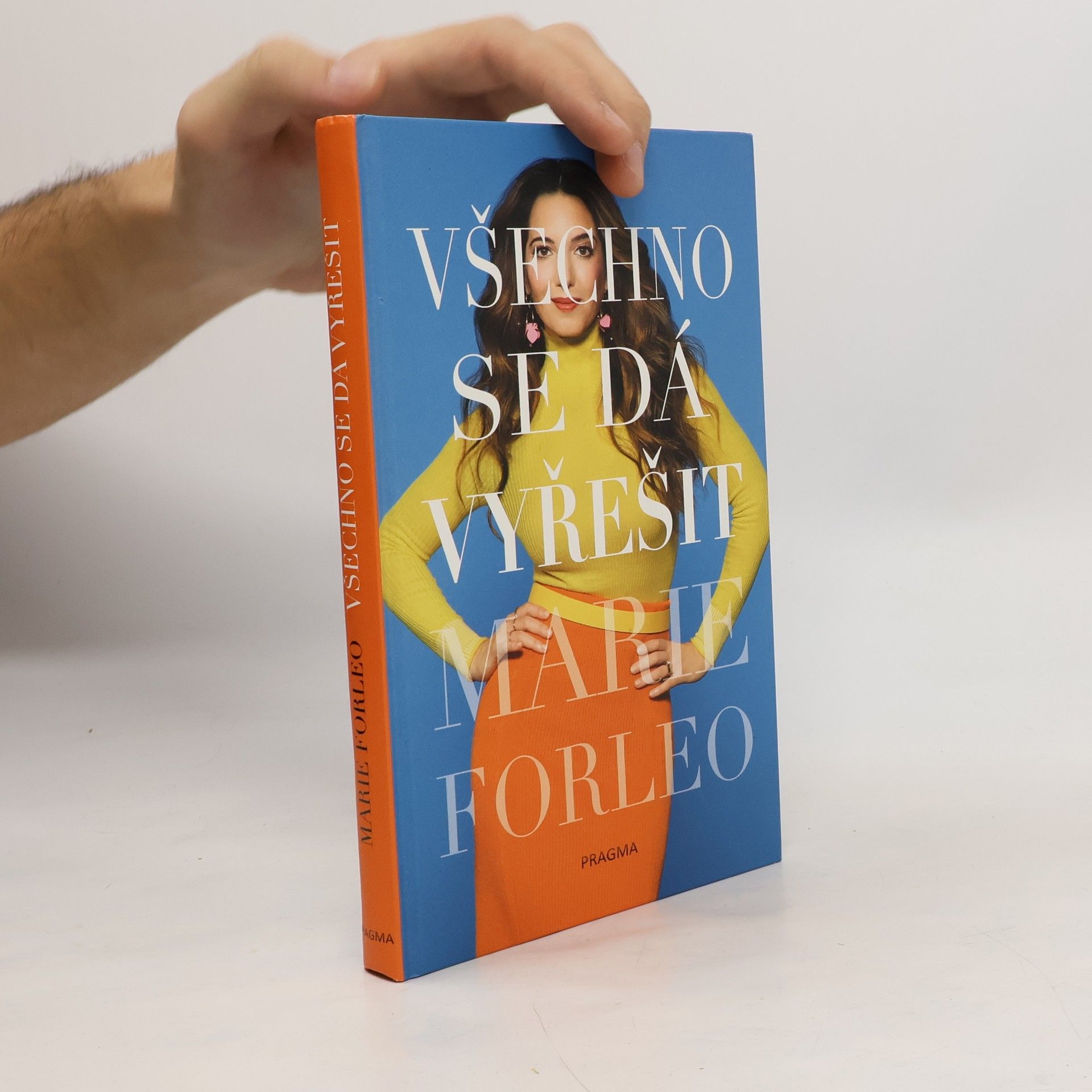 Marie Forleo Všechno se dá vyřešit