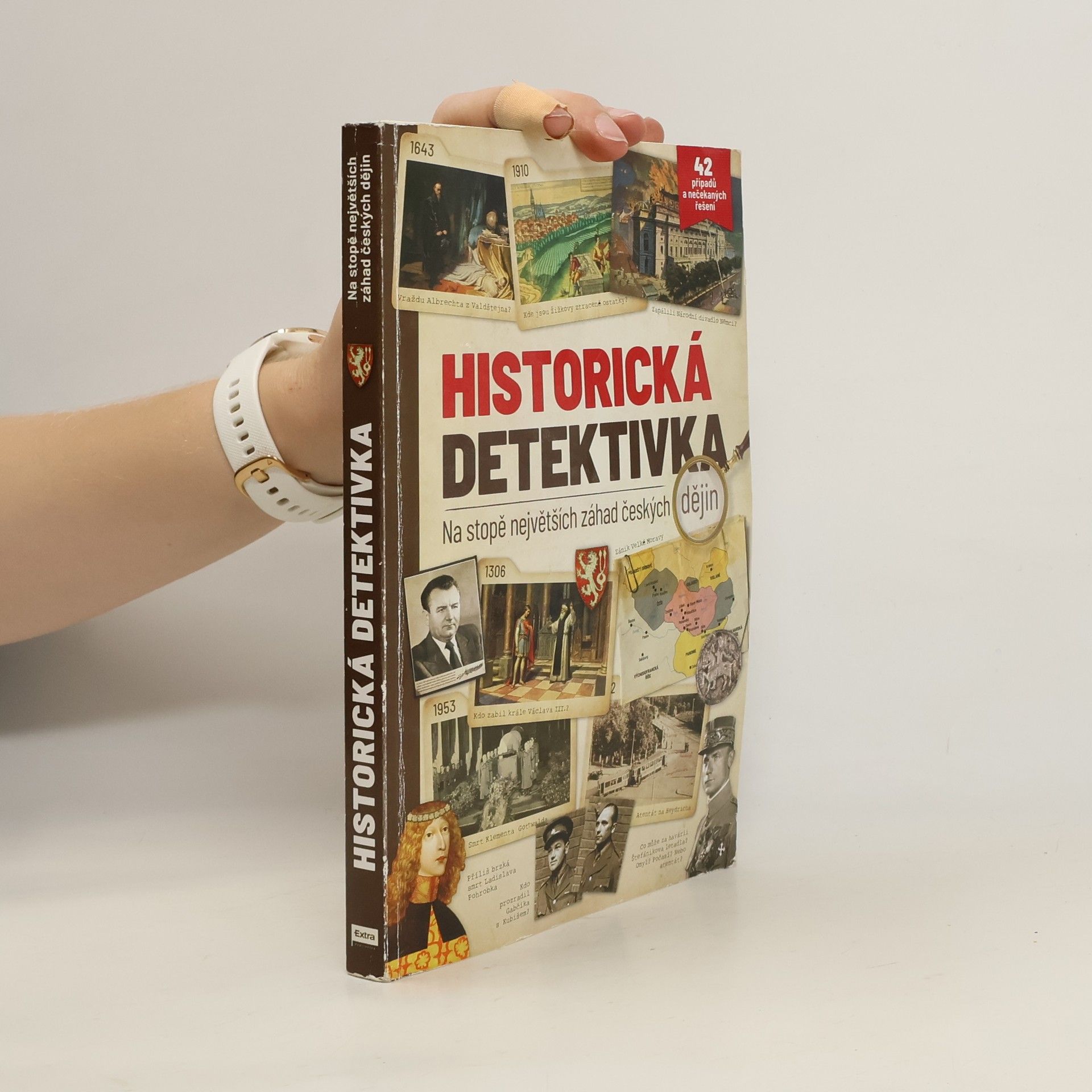 Autores varios Historická detektivka: Na stopě největších záhad českých dějin