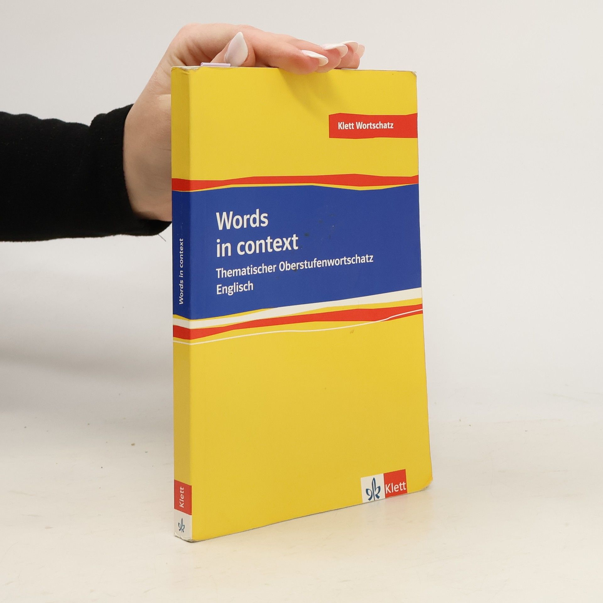 Louise Carleton Gertsch Words in context, Thematischer Oberstufenwortschatz Englisch Neubearbeitung