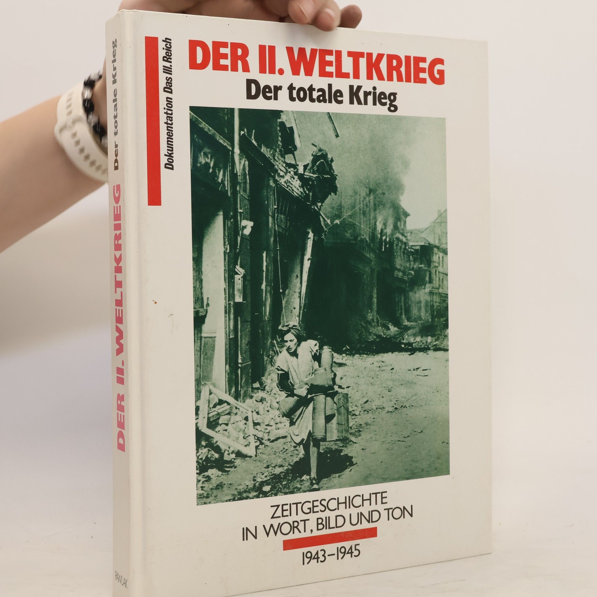 Autorenkollektiv Der II. Weltkrieg. Der totale Krieg