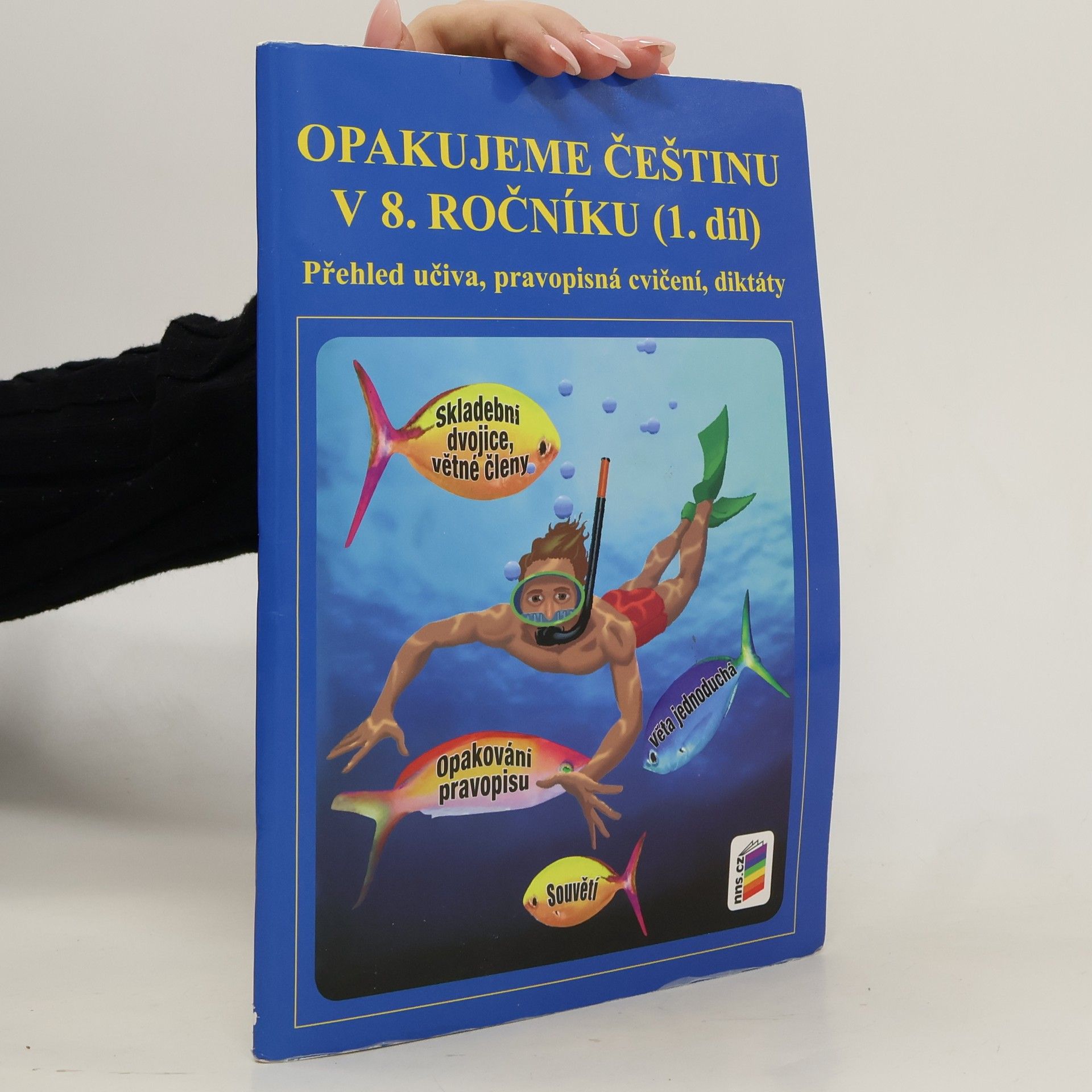 Jaromíra Kvačková Opakujeme češtinu v 8. ročníku, 1. díl
