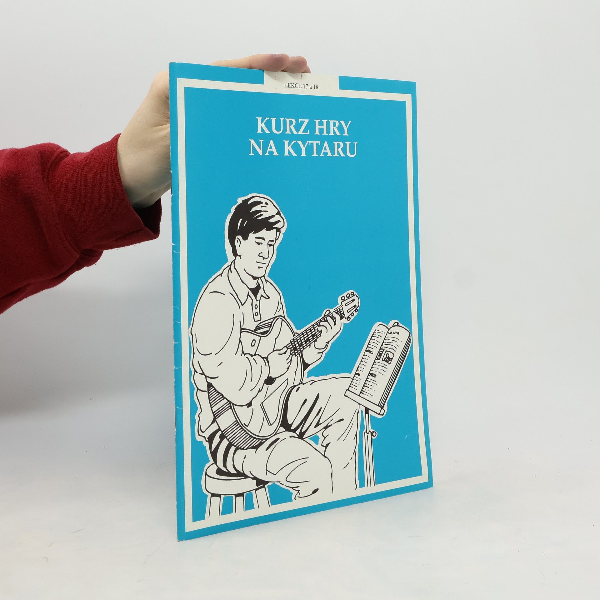 Autores varios Kurz hry na kytaru. Lekce 17 a 18