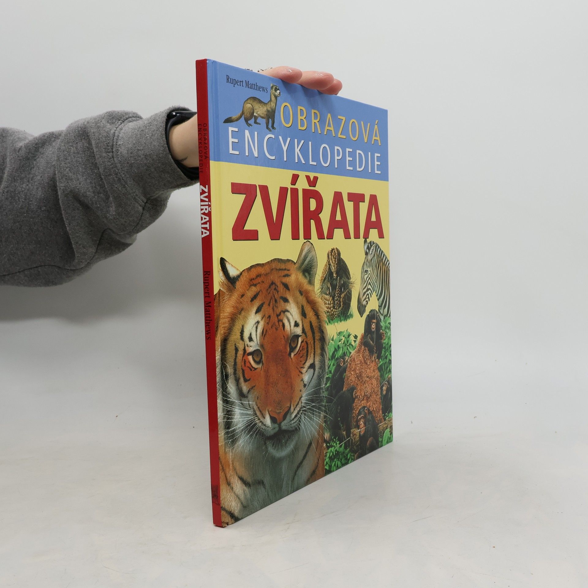 Rupert Matthews Zvířata : obrazová encyklopedie