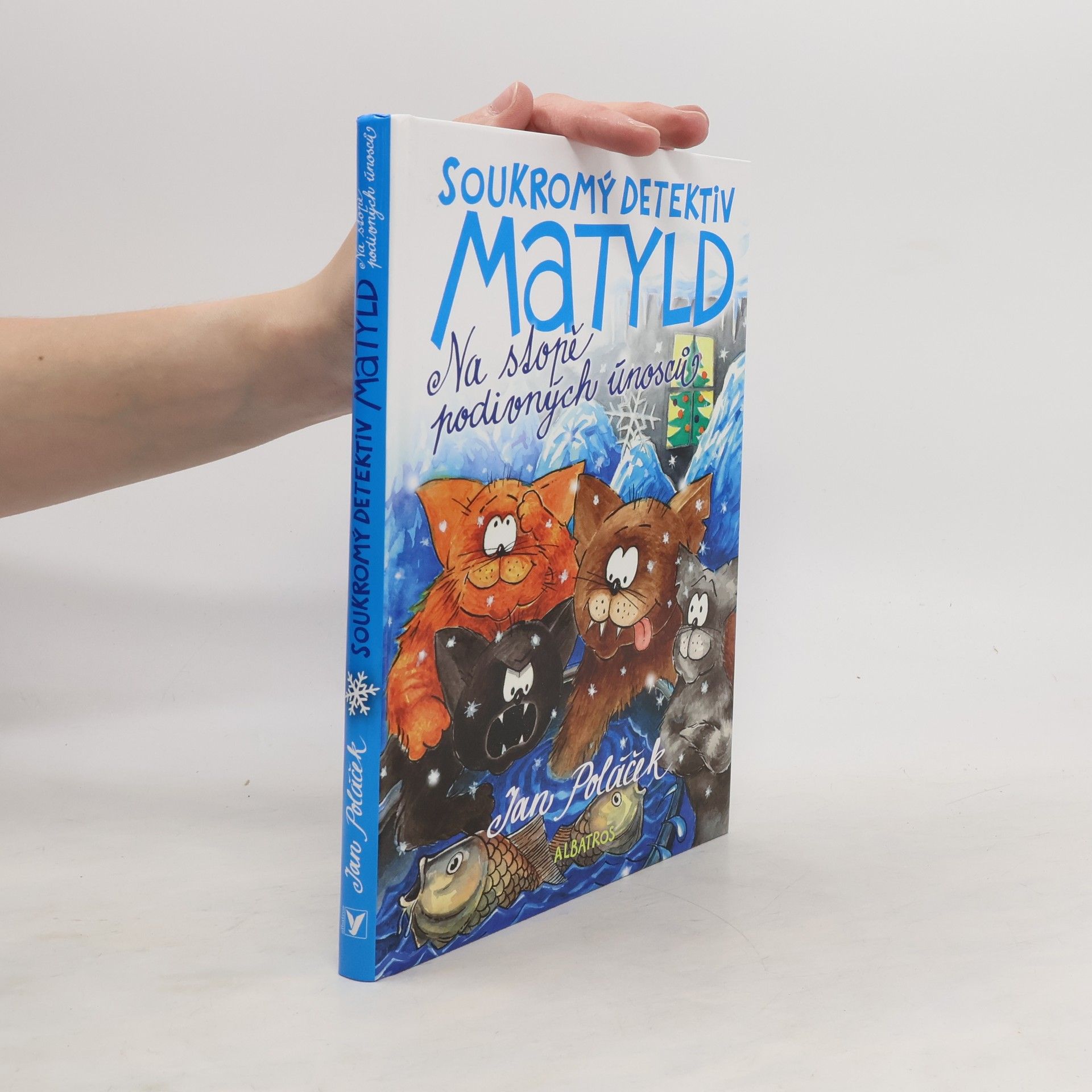 Jan Poláček Soukromý detektiv Matyld : na stopě podivných únosců