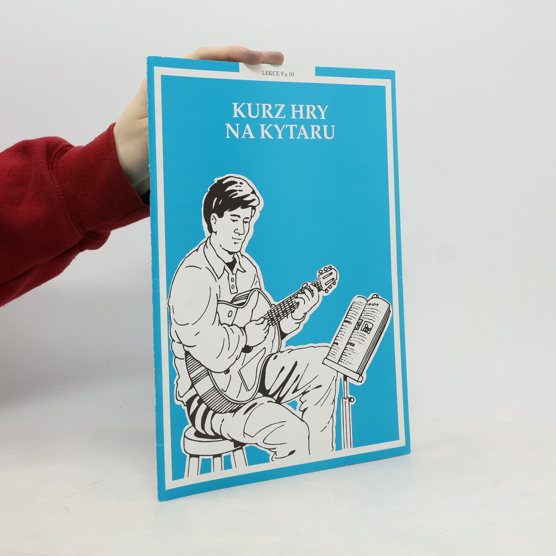 Autores varios Kurz hry na kytaru. Lekce 9 a 10