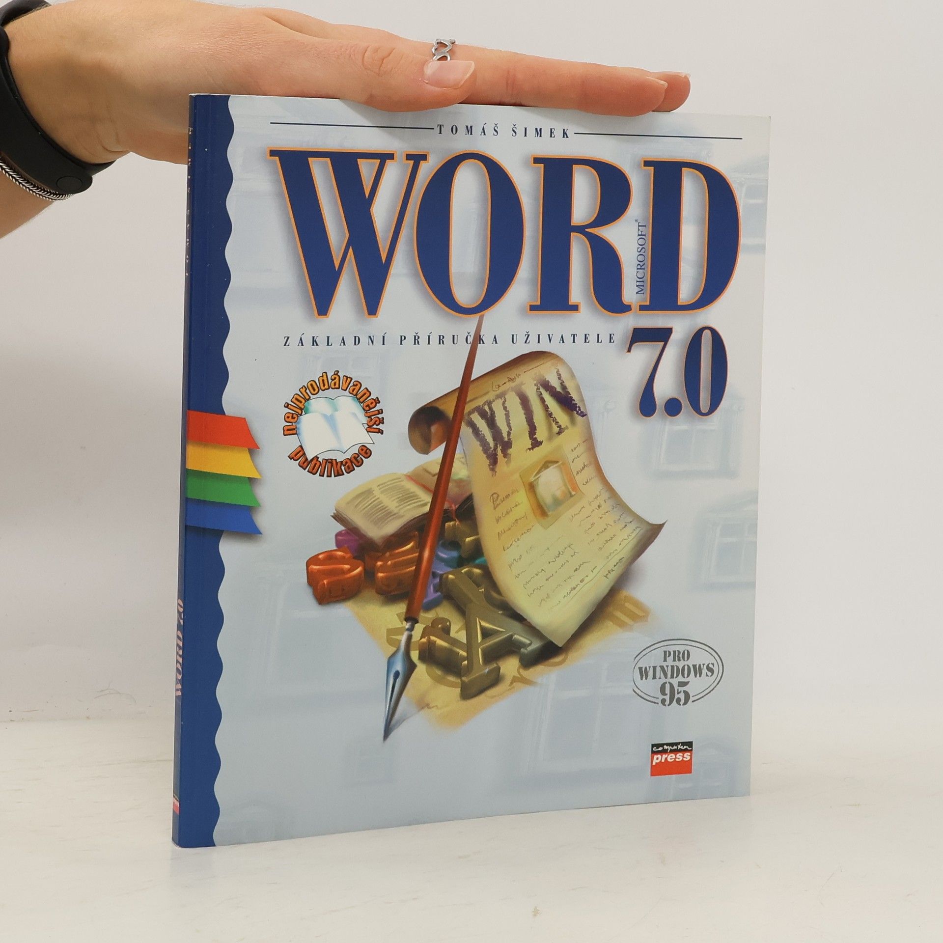 Tomáš Šimek Microsoft Word 7.0 pro Windows 95: základní příručka uživatele