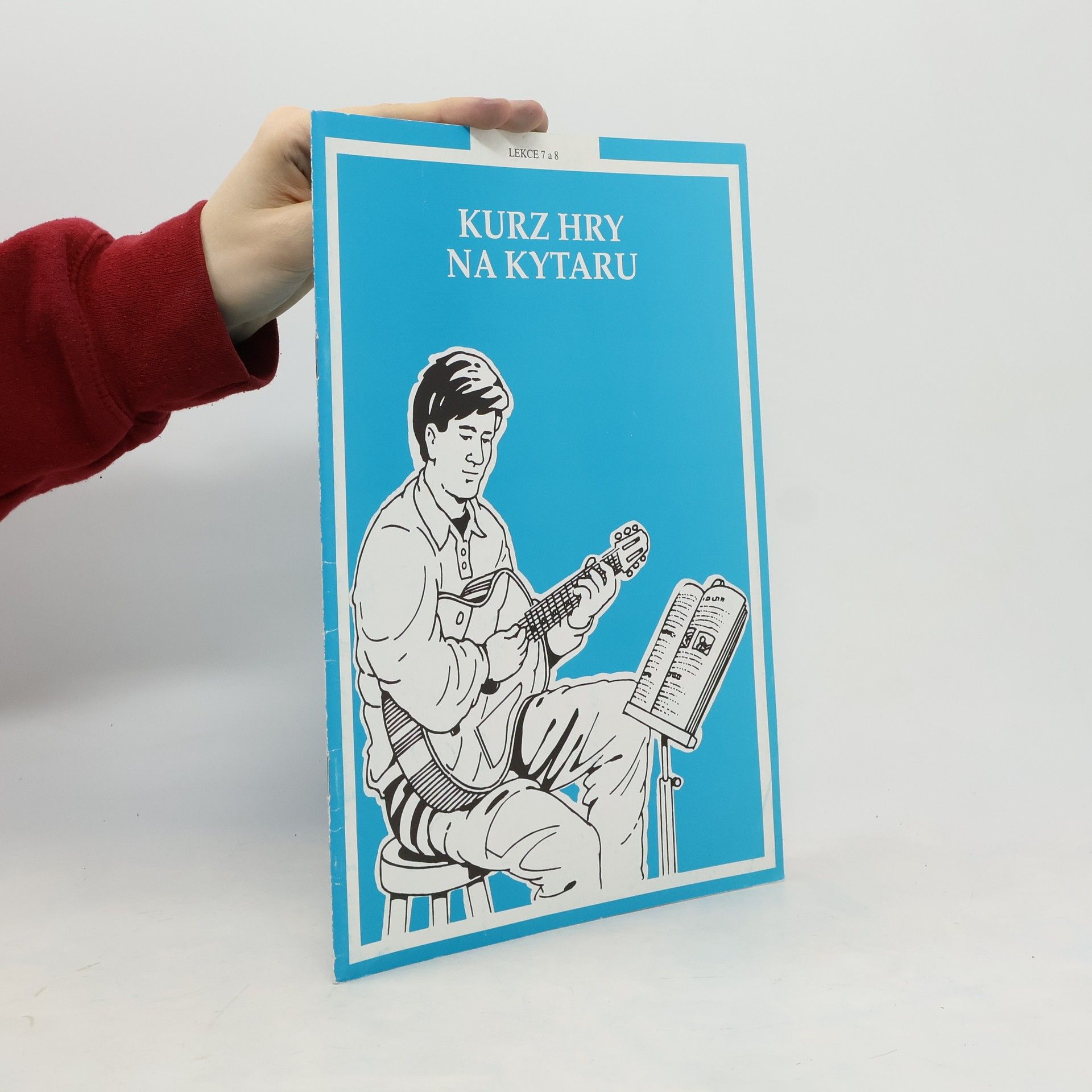 Autores varios Kurz hry na kytaru. Lekce 7 a 8