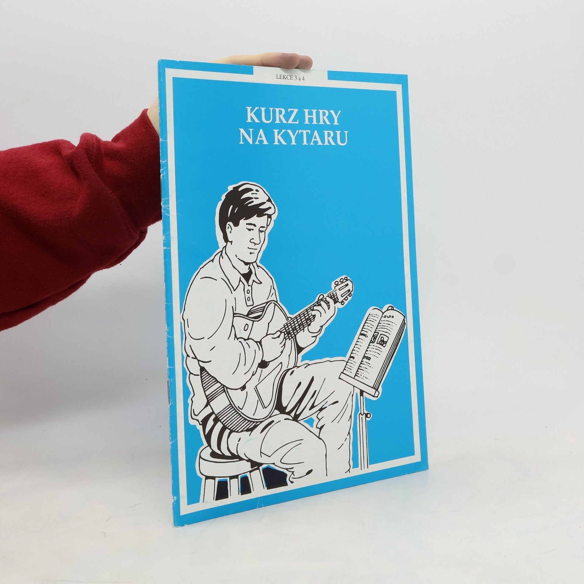 Autores varios Kurz hry na kytaru. Lekce 3 a 4