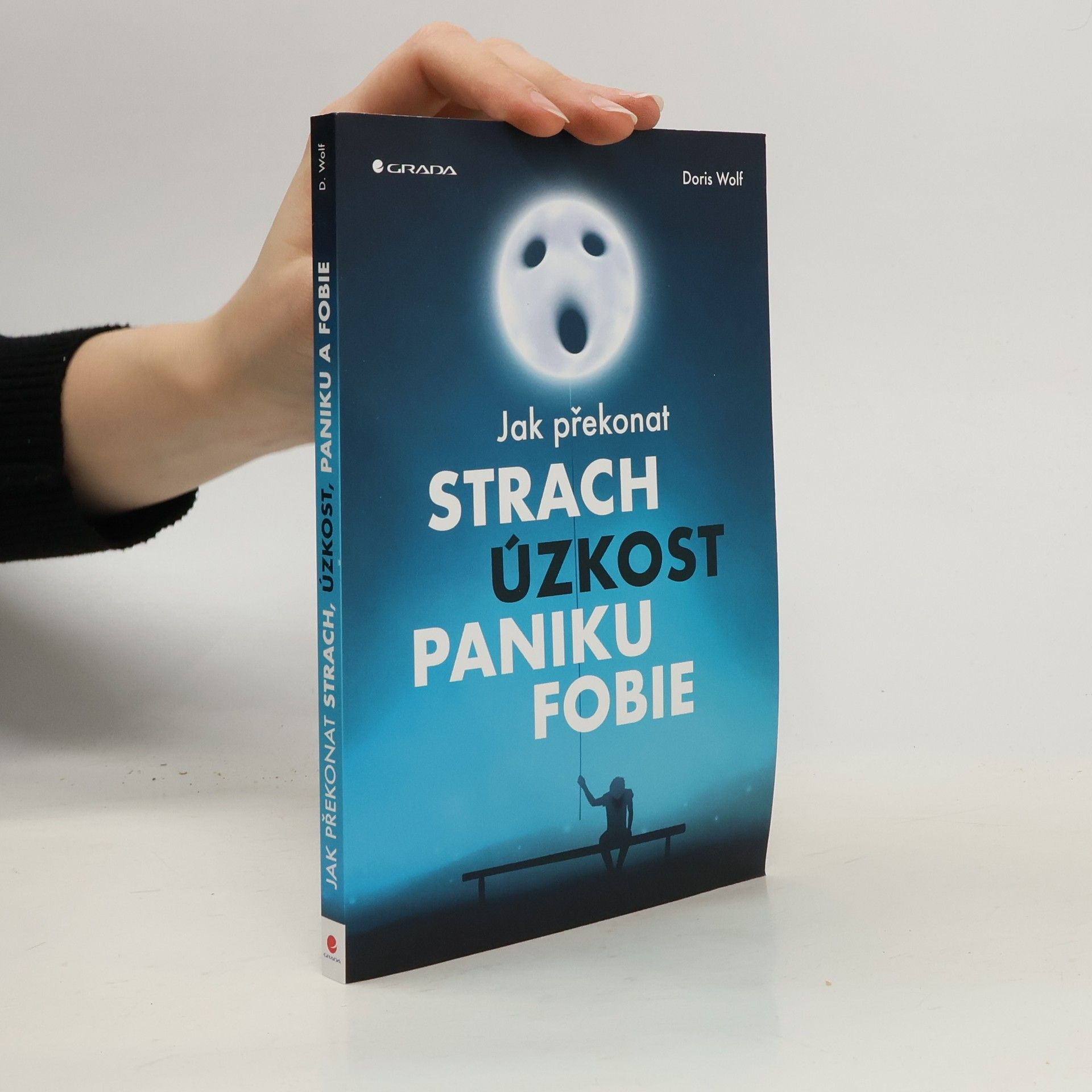 Jak překonat strach, úzkost, paniku, fobie