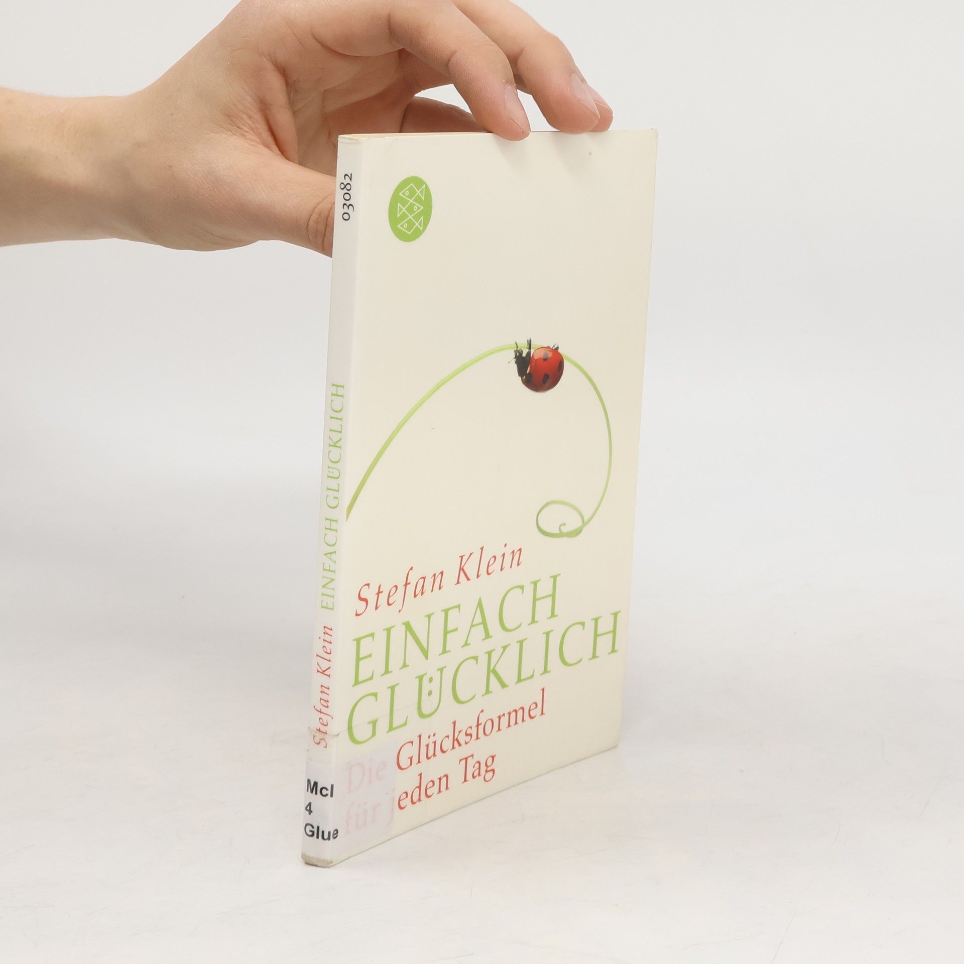 Stefan Klein Einfach glücklich