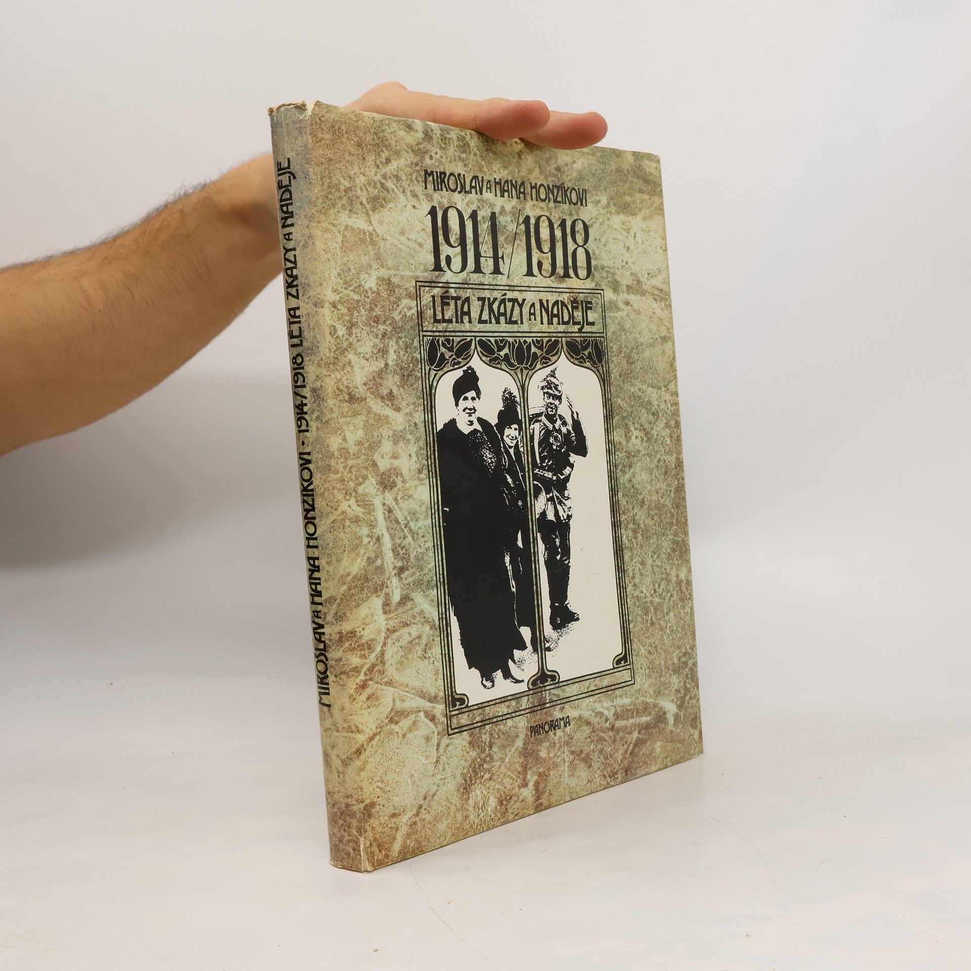 Miroslav Honzík 1914/1918 Léta zkázy a naděje