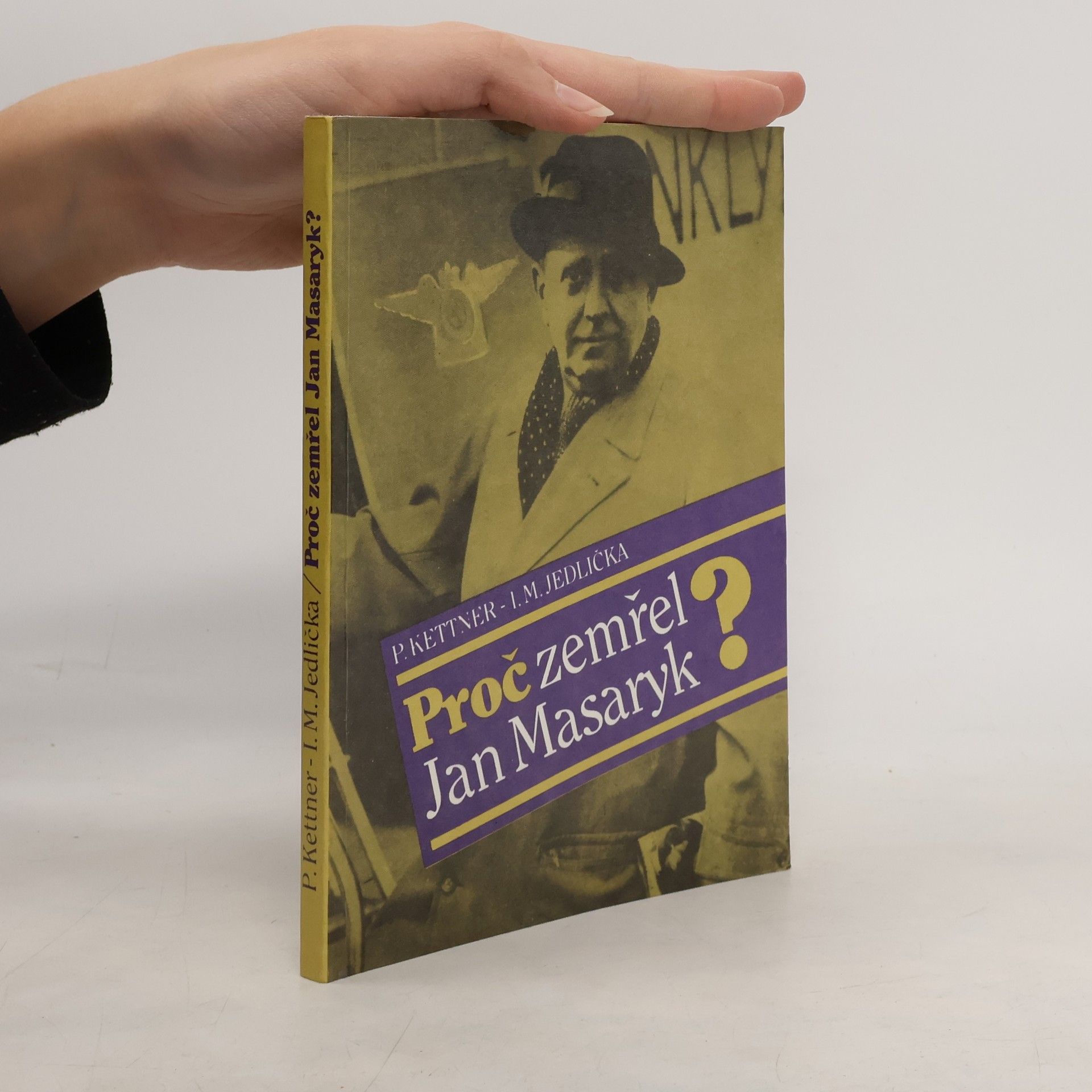 Petr Kettner Proč zemřel Jan Masaryk?