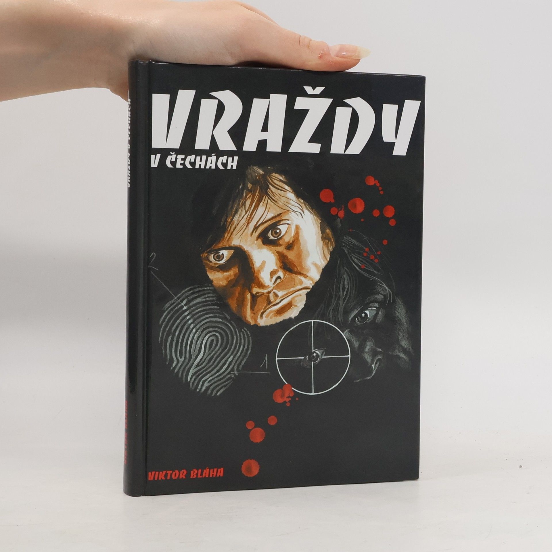 Viktor Bláha Vraždy v Čechách