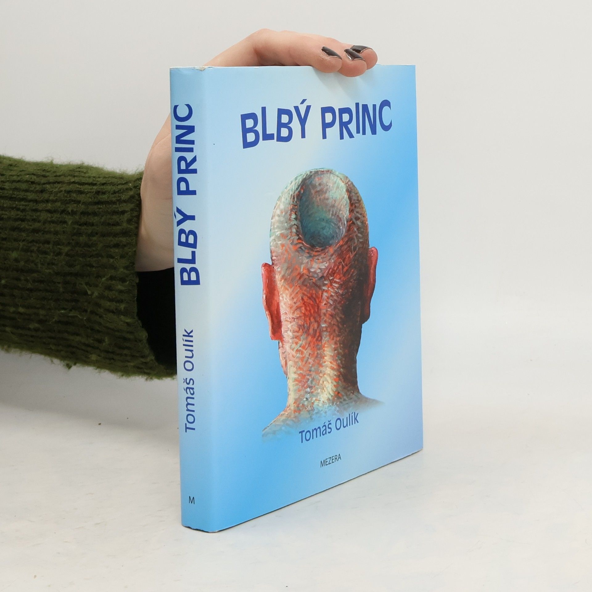 Tomáš Oulík Blbý princ