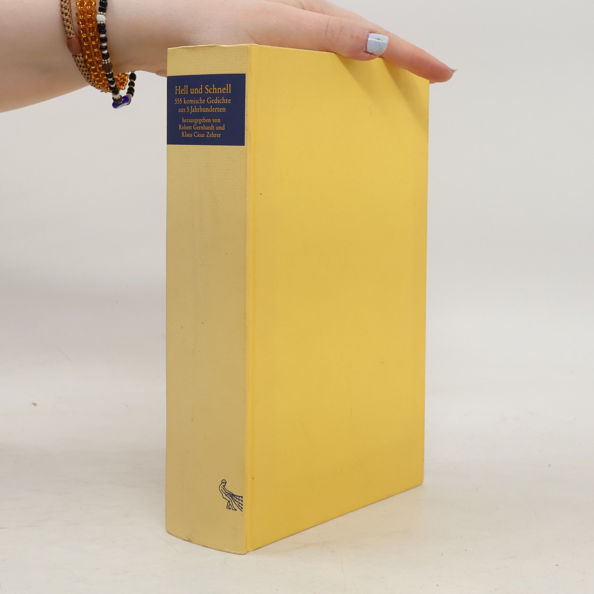 Hell und Schnell. 555 komische Gedichte aus 5 Jahrhunderten