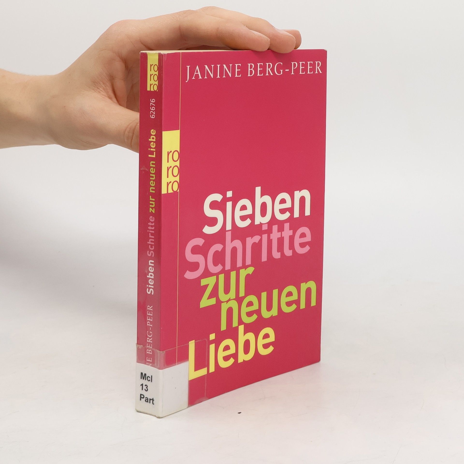 Janine Berg Peer Sieben Schritte zur neuen Liebe