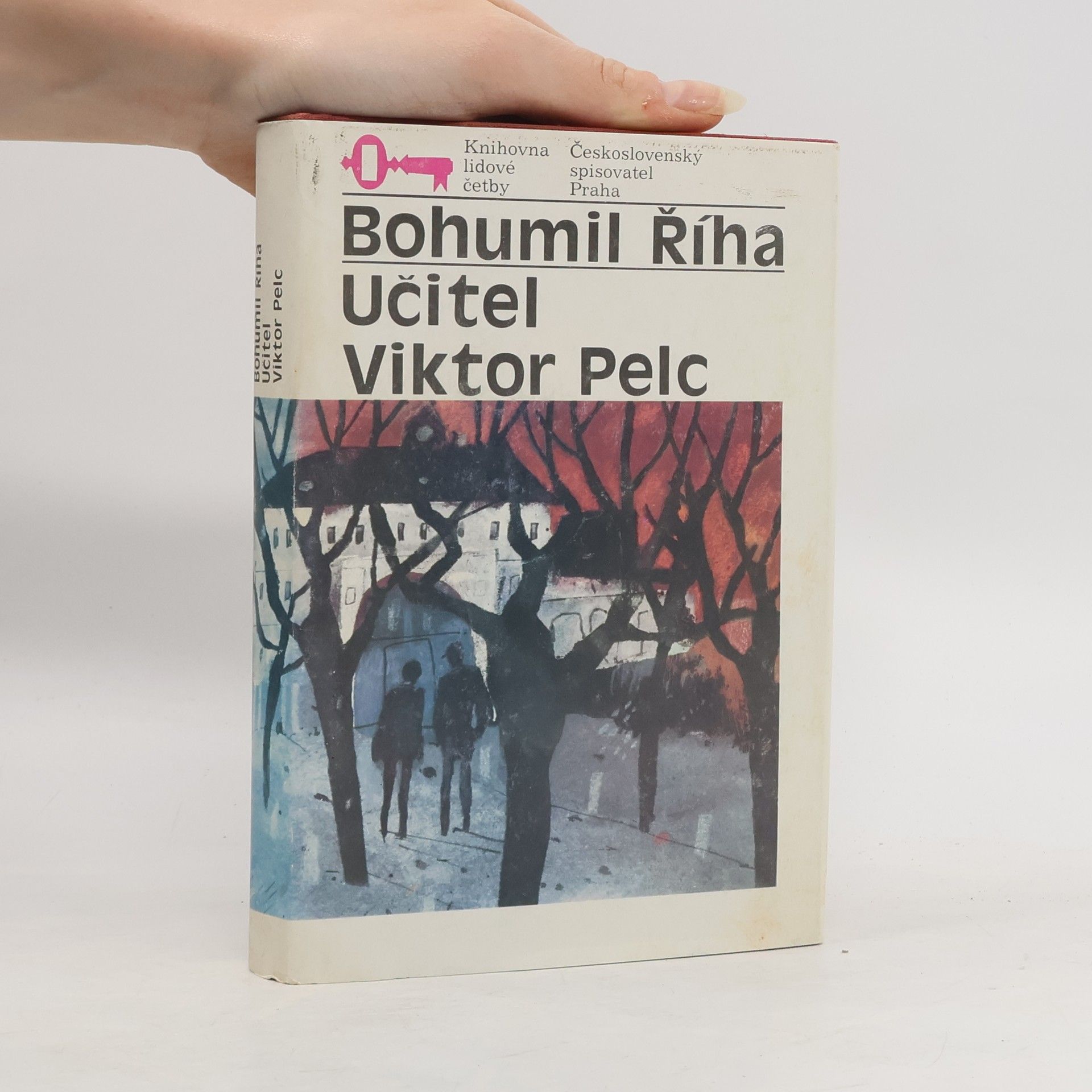 Bohumil Říha Učitel Viktor Pelc