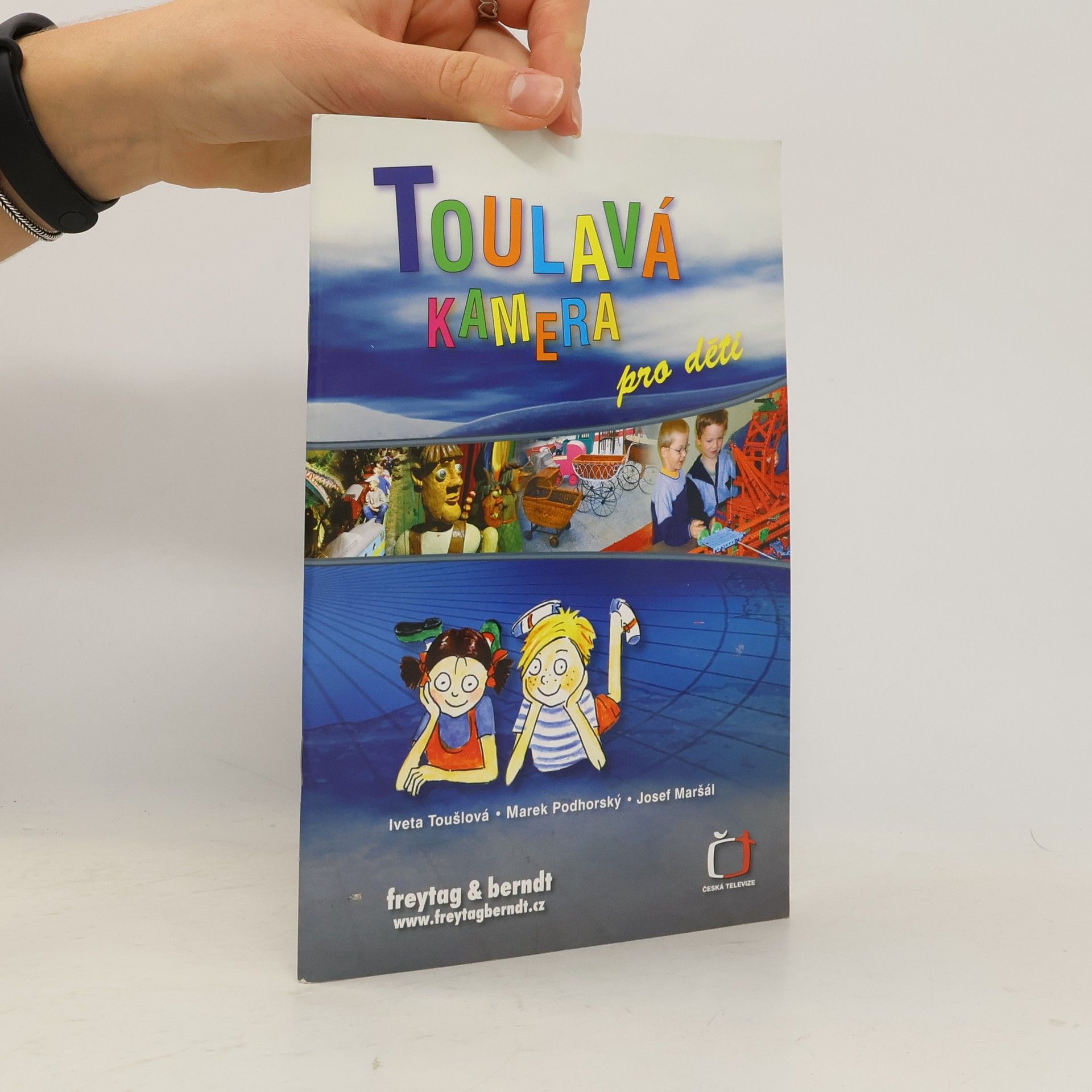 Iveta Toušlová Toulavá kamera pro děti