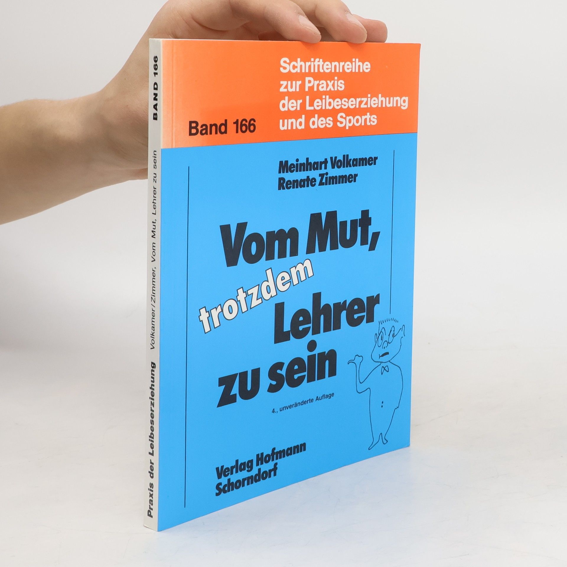 Meinhart Volkamer Vom Mut, trotzdem Lehrer zu sein