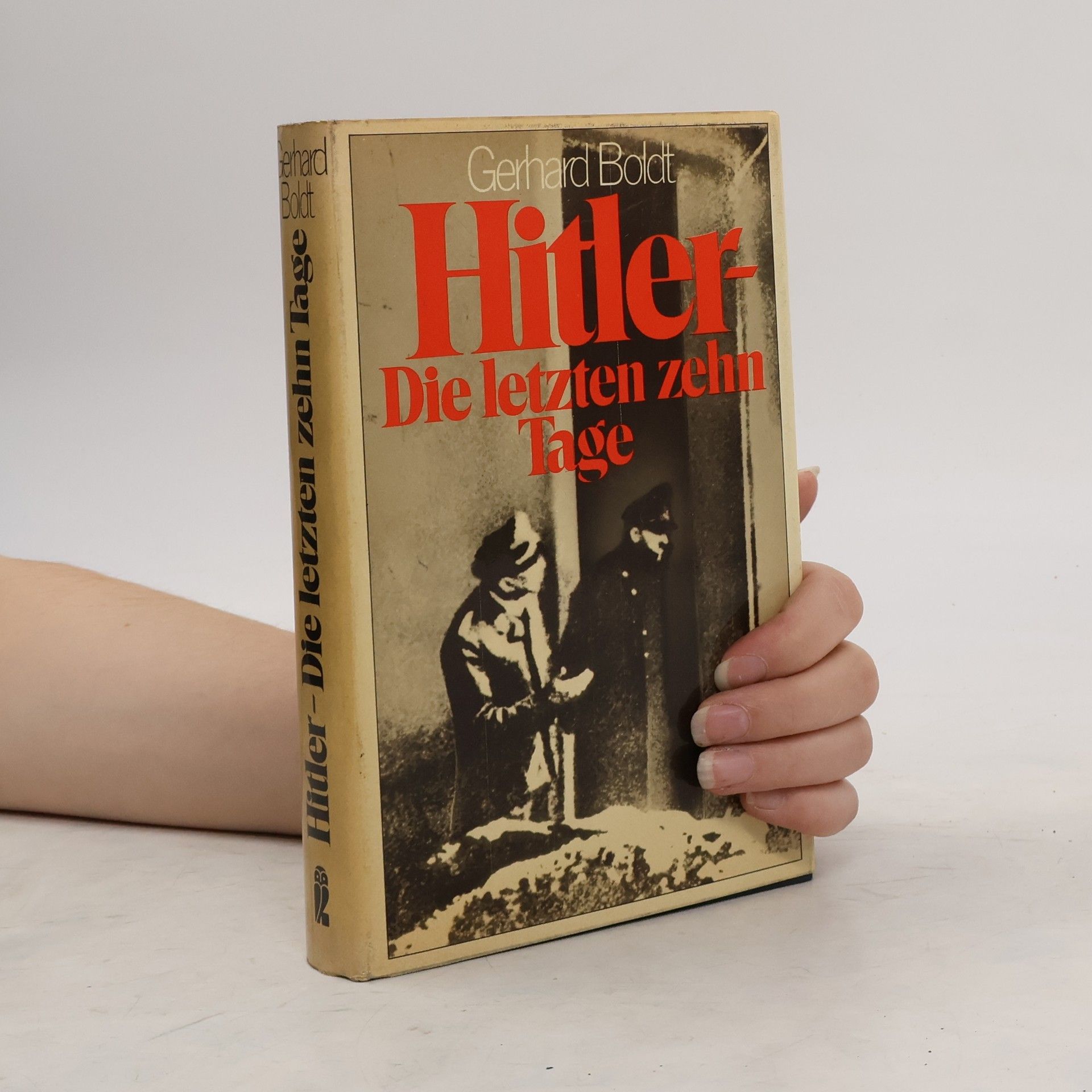 Gerhard Boldt Hitler, die letzten zehn Tage