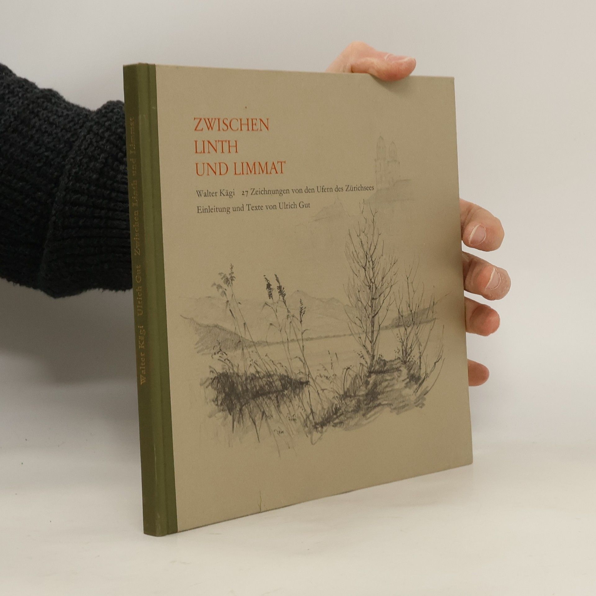 Walter Kägi Zwischen Linth und Limmat