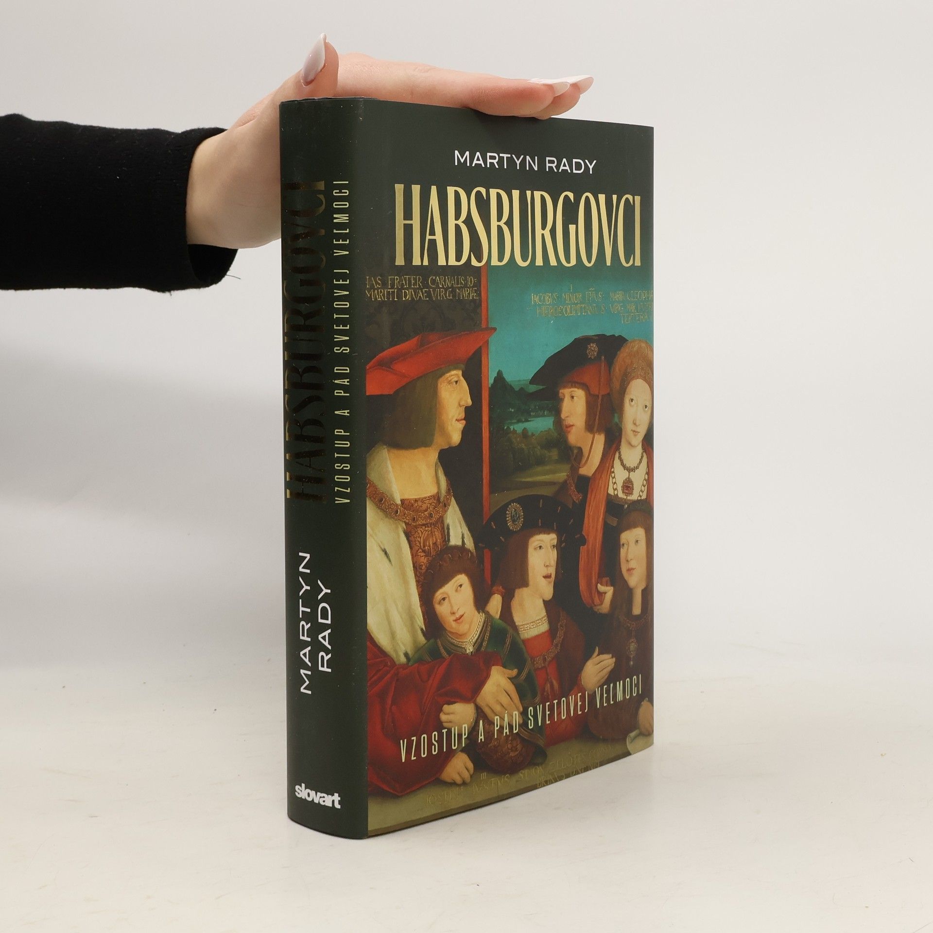 Habsburgovci. Vzostup a pád svetovej veľmoci