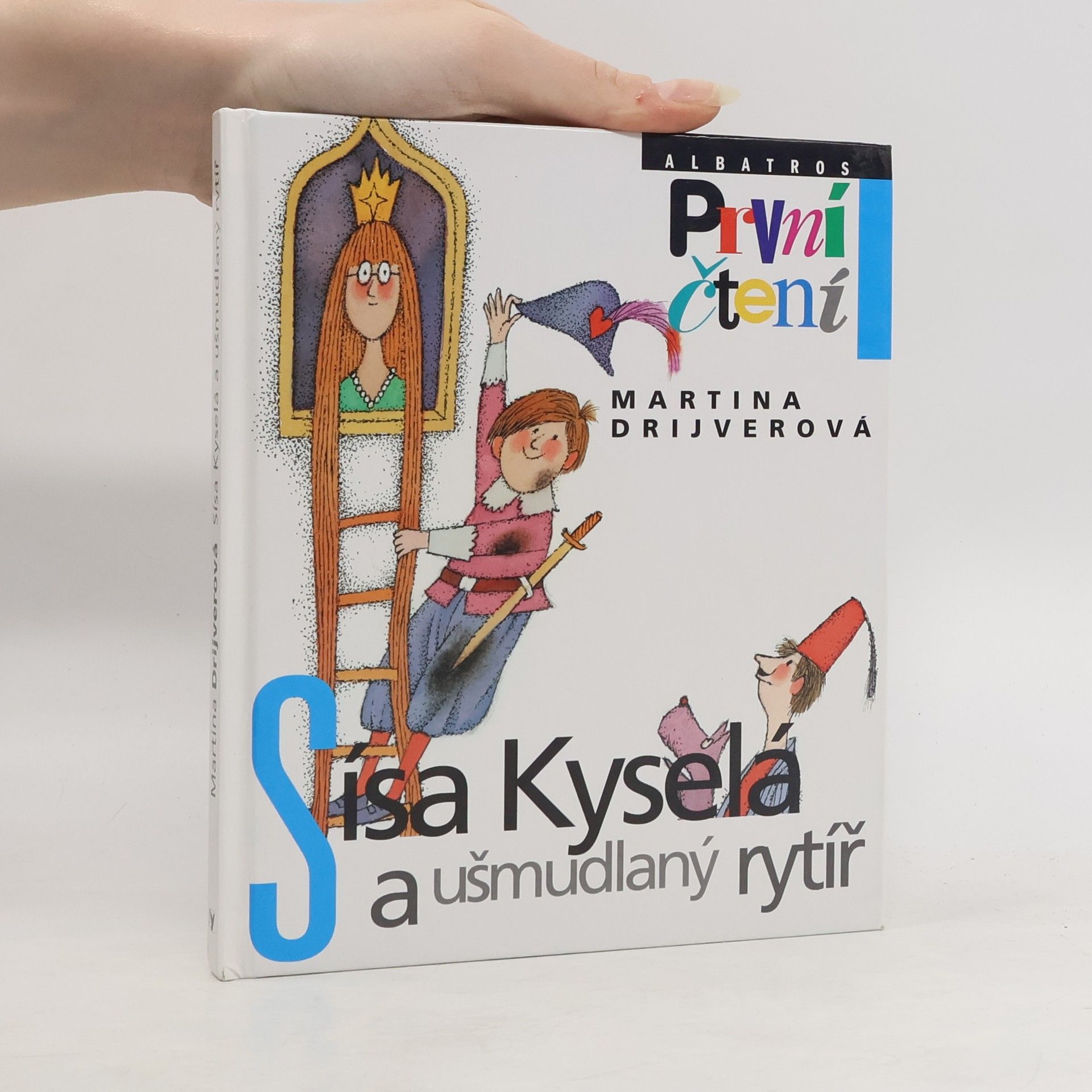 Drijverová Martina Sísa Kyselá a ušmudlaný rytíř