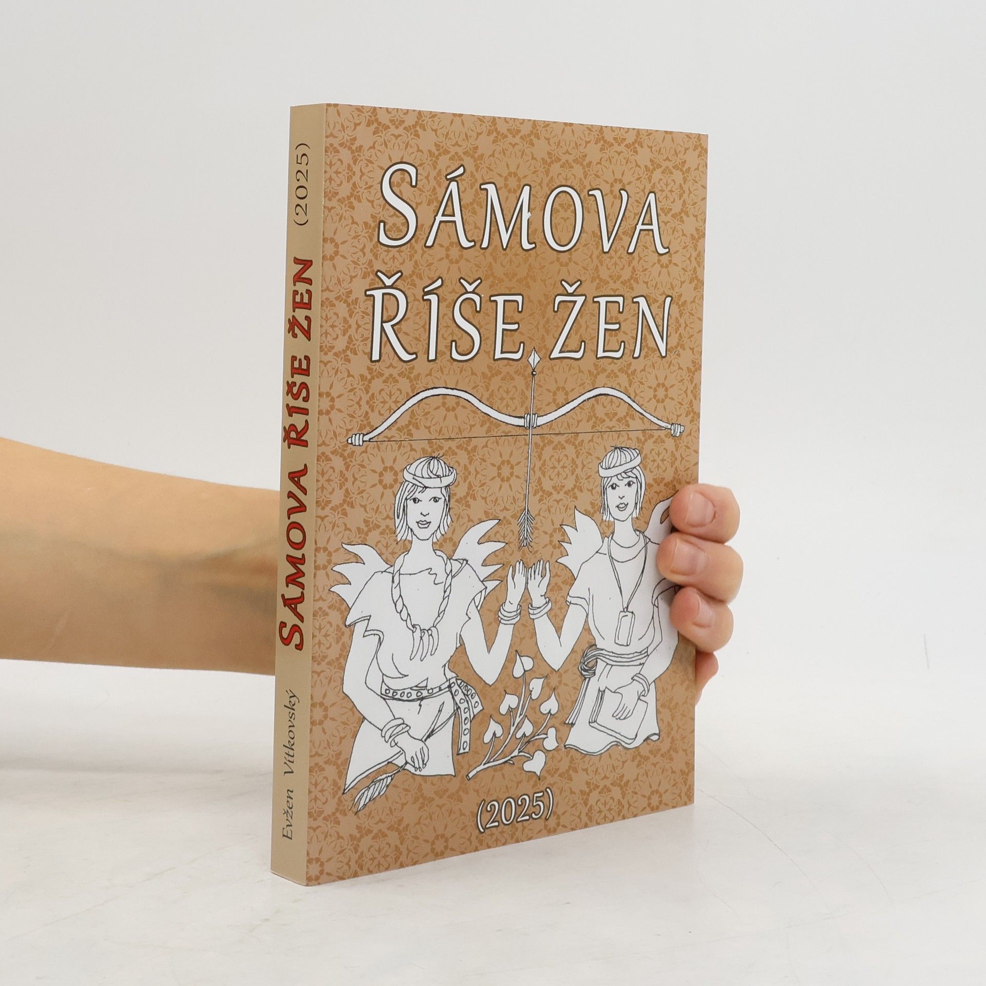 Evžen Vítkovský Sámova říše žen. Počátek našich dějin