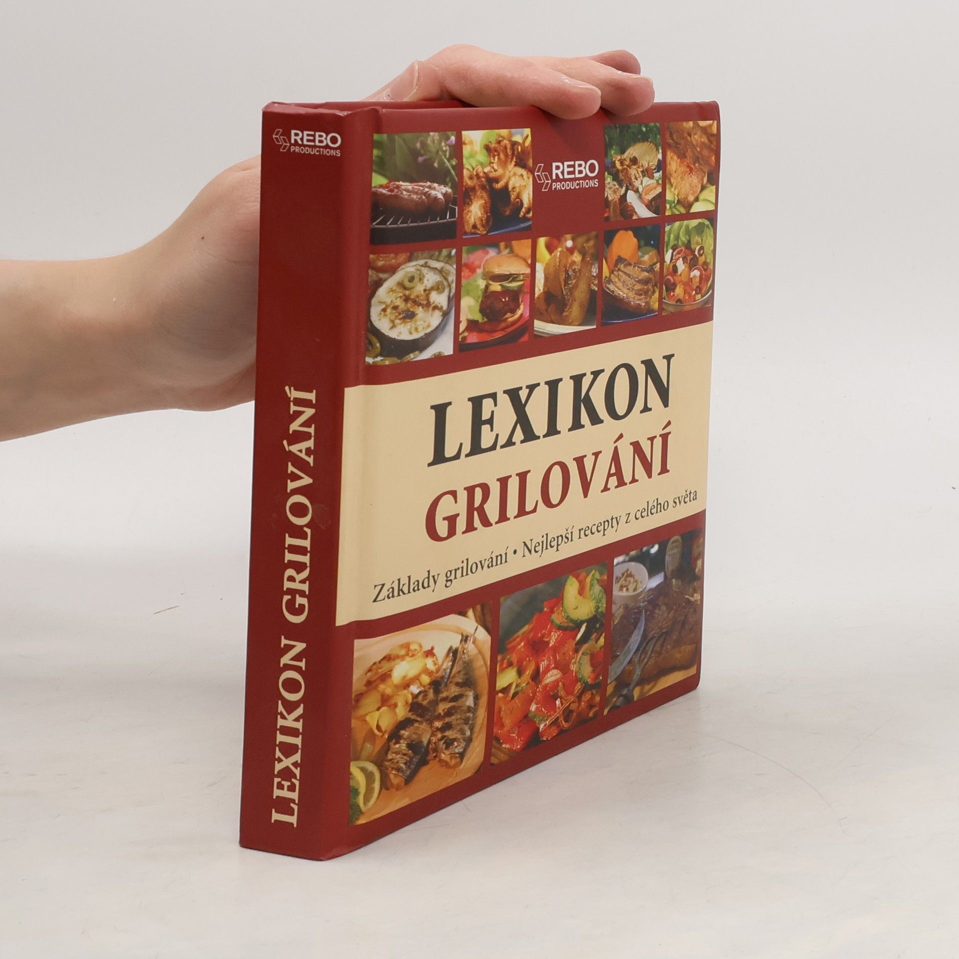 Lexikon grilování : základy grilování : nejlepší recepty z celého světa