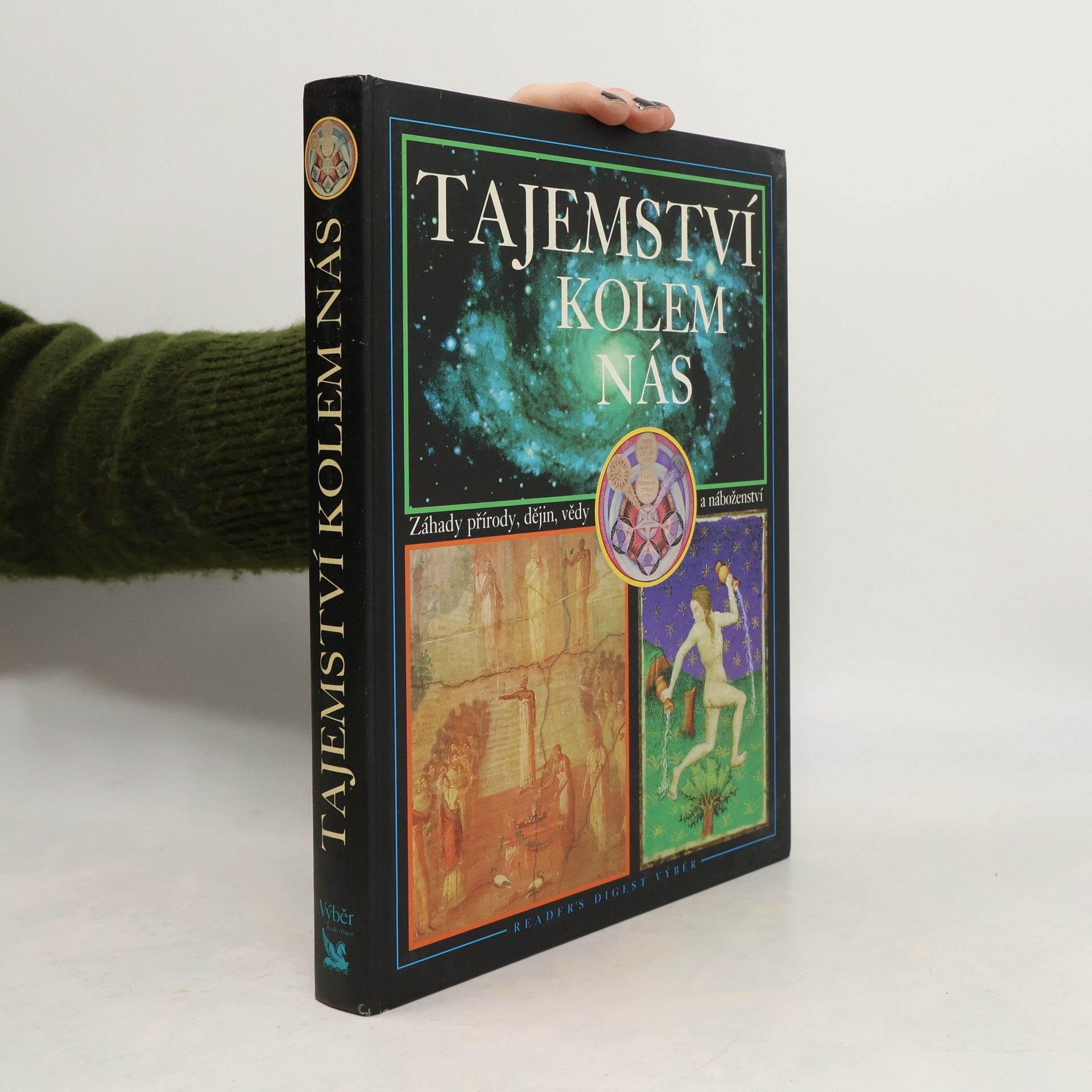 Tajemství kolem nás : záhady přírody, dějin, vědy a náboženství