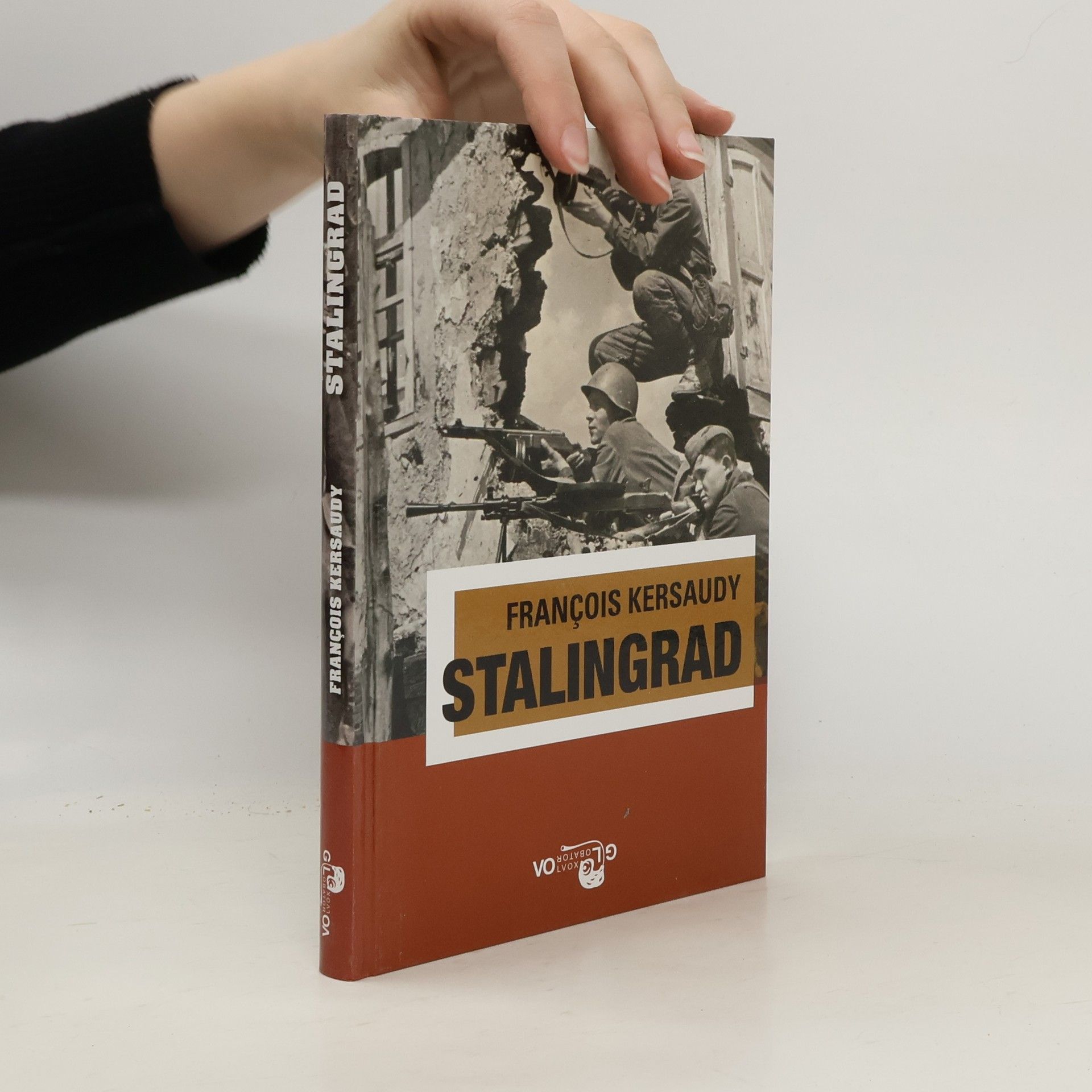 François Kersaudy Stalingrad