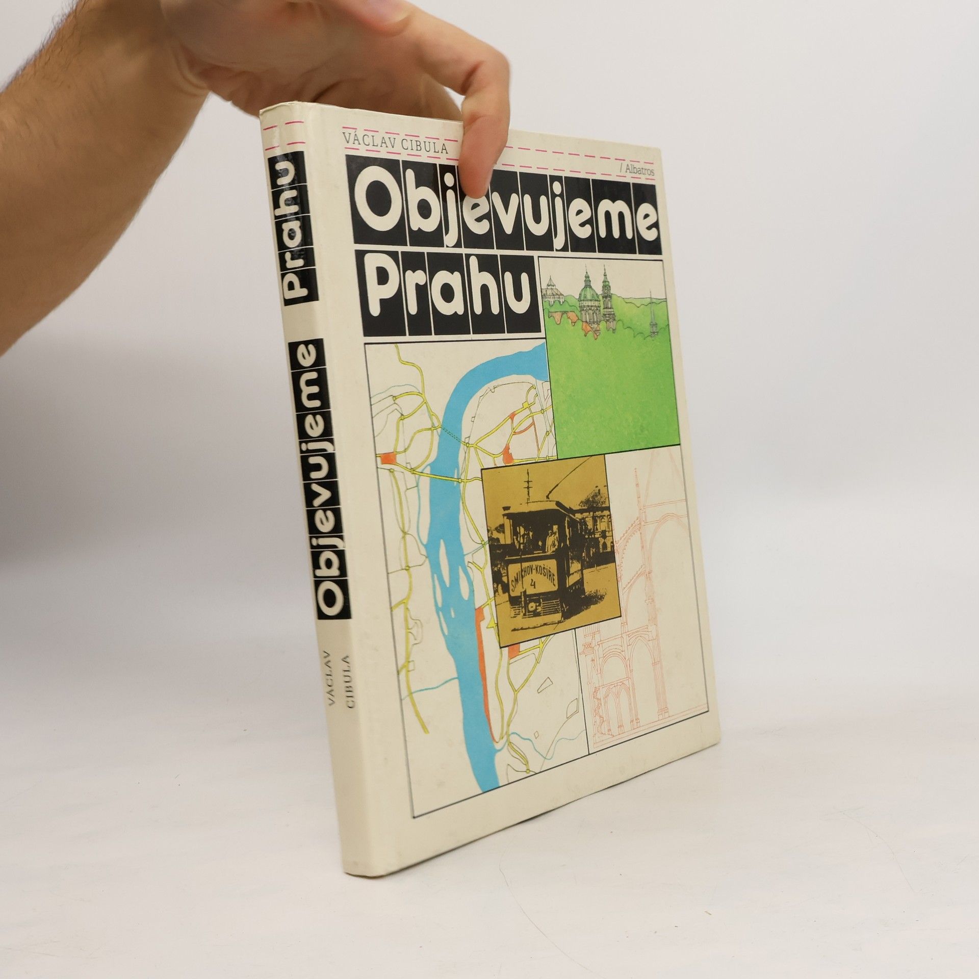 Václav Cibula Objevujeme Prahu