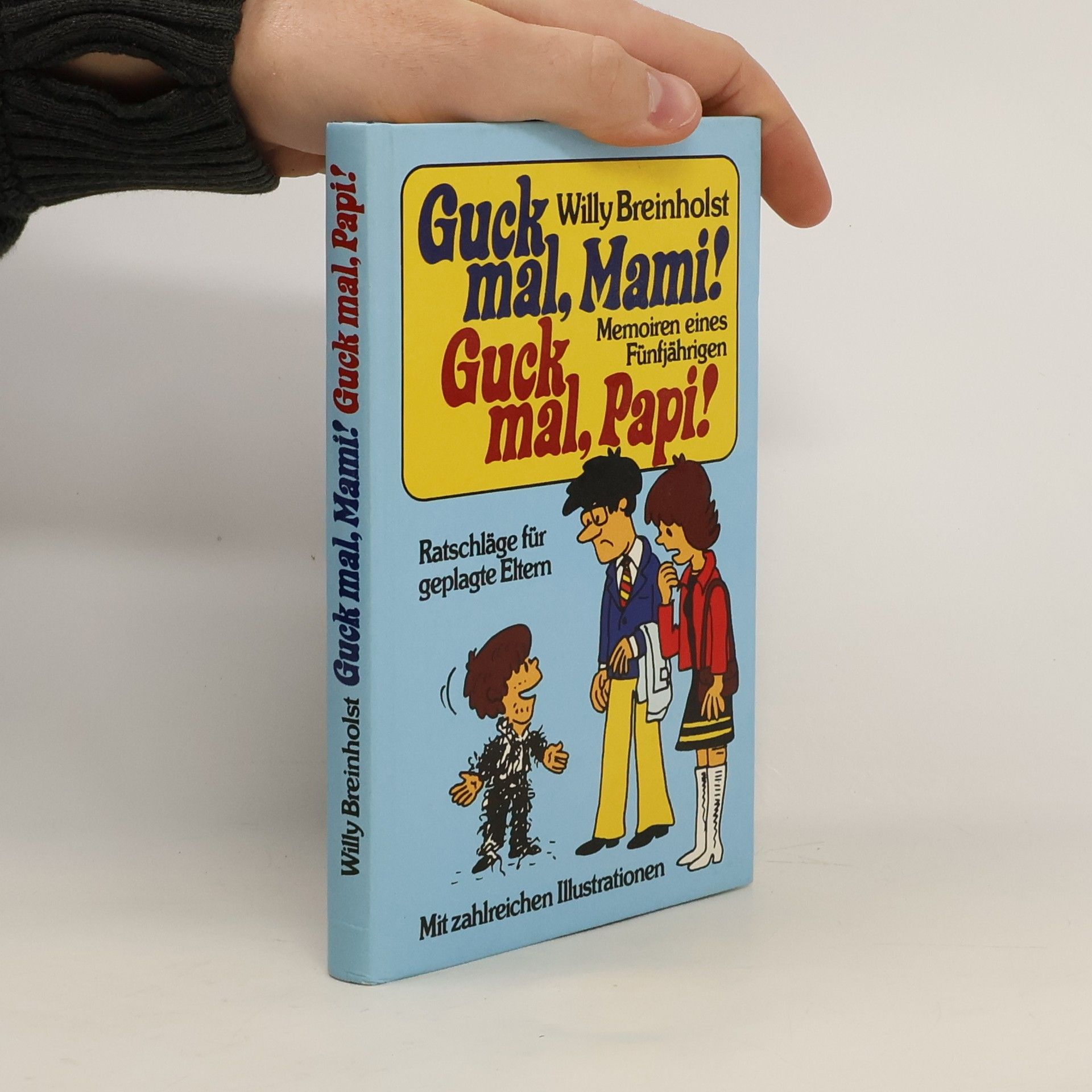 Willy Breinholst Guck mal, Mami! Guck mal, Papi!