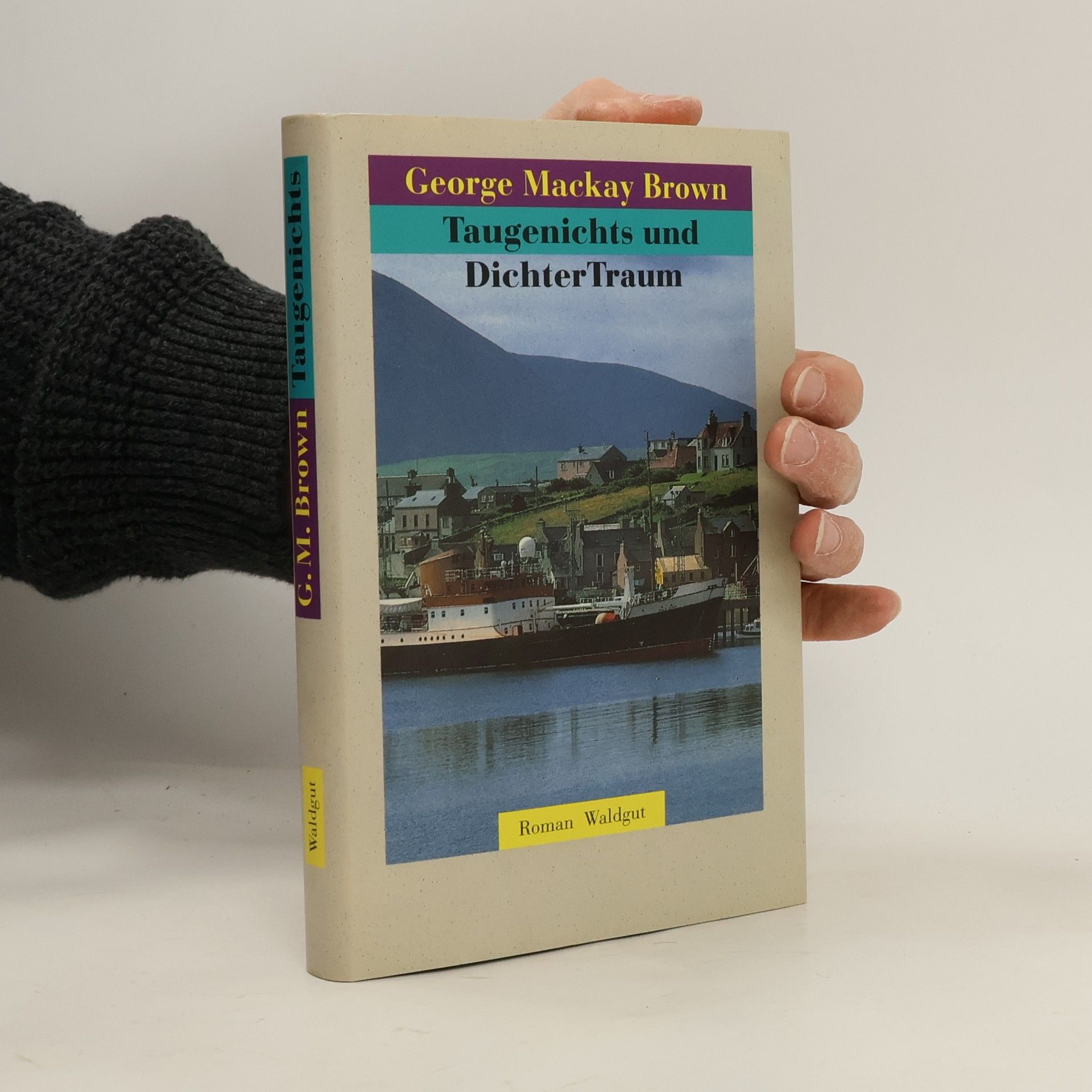 George Mackay Brown Taugenichts und DichterTraum
