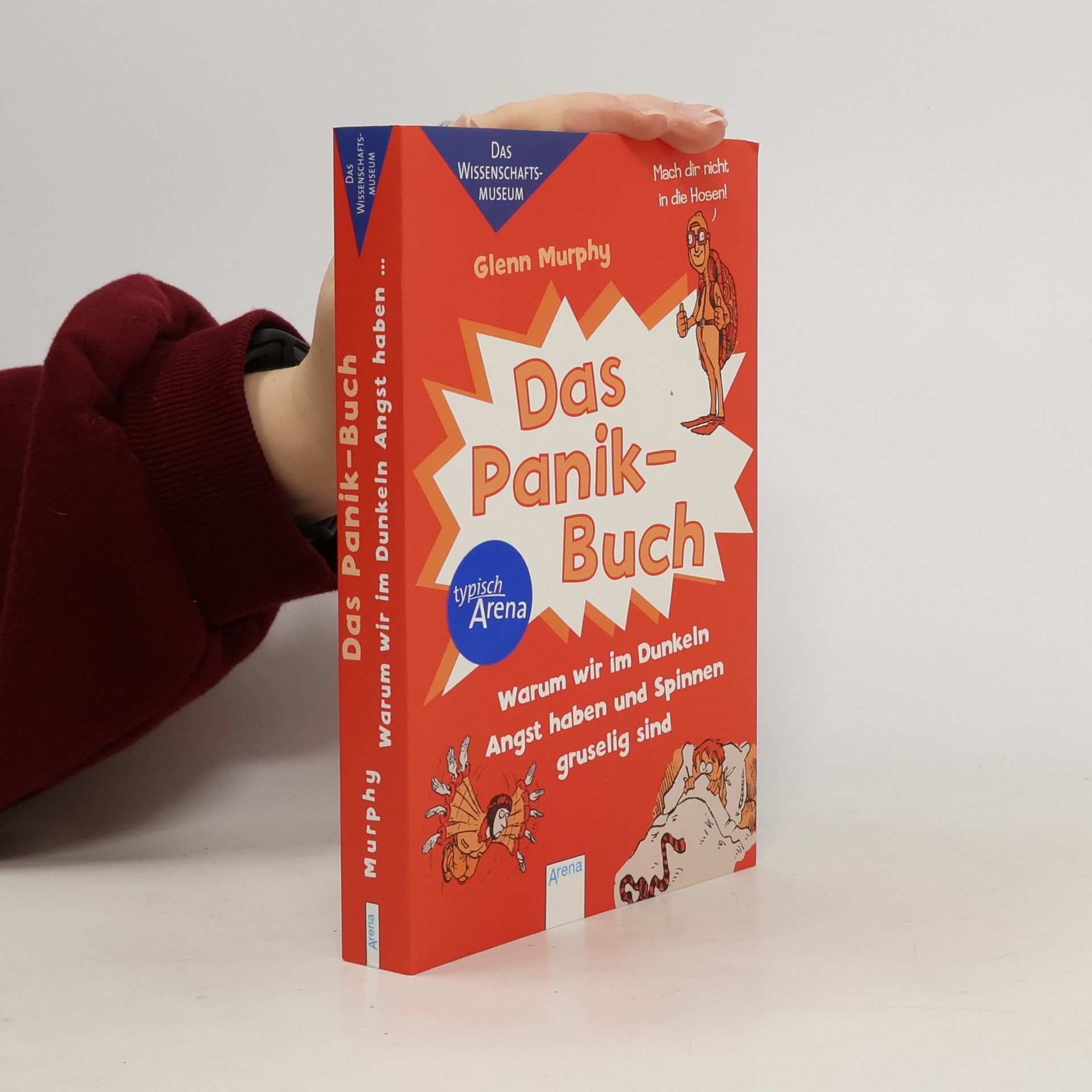 Glenn Murphy Das Panik-Buch - warum wir im Dunkeln Angst haben und Spinnen gruselig sind