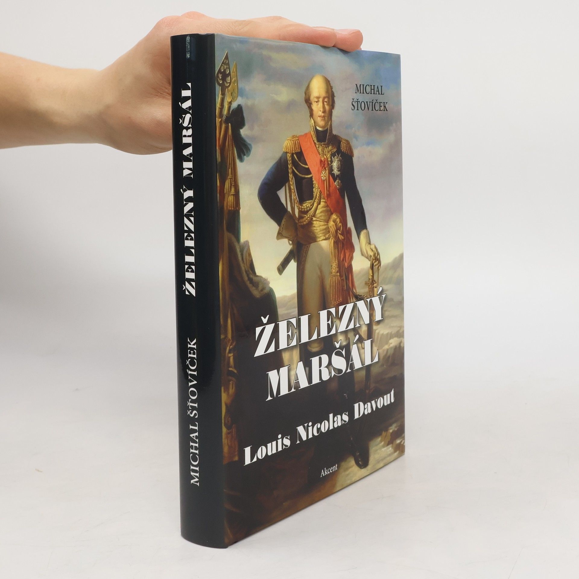 Michal Šťovíček Železný maršál Louis Nicolas Davout