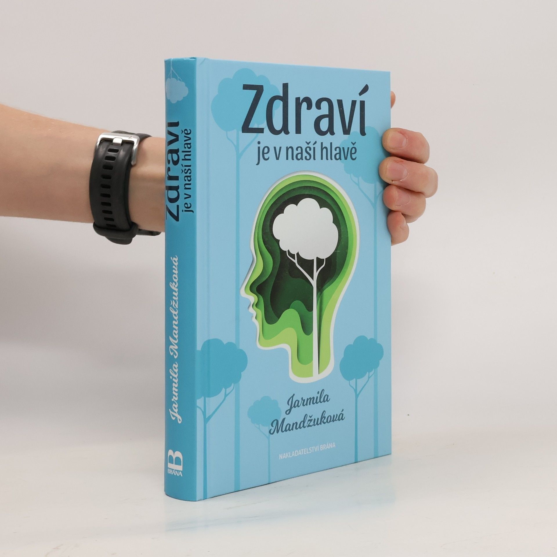 Mandžuková Jarmila Zdraví je v naší hlavě