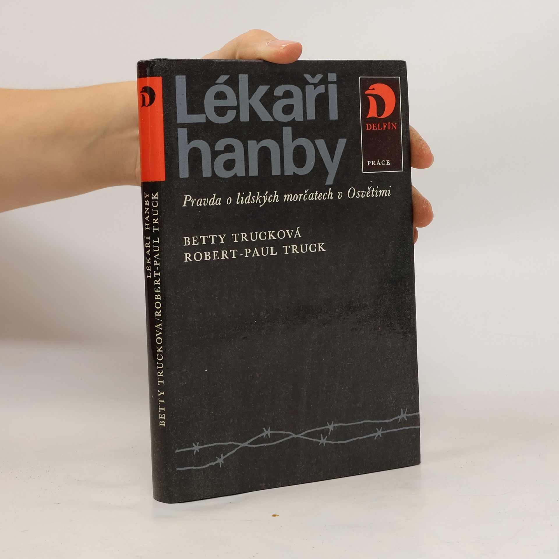 Lékaři hanby. Pravda o lidských morčatech v Osvětimi