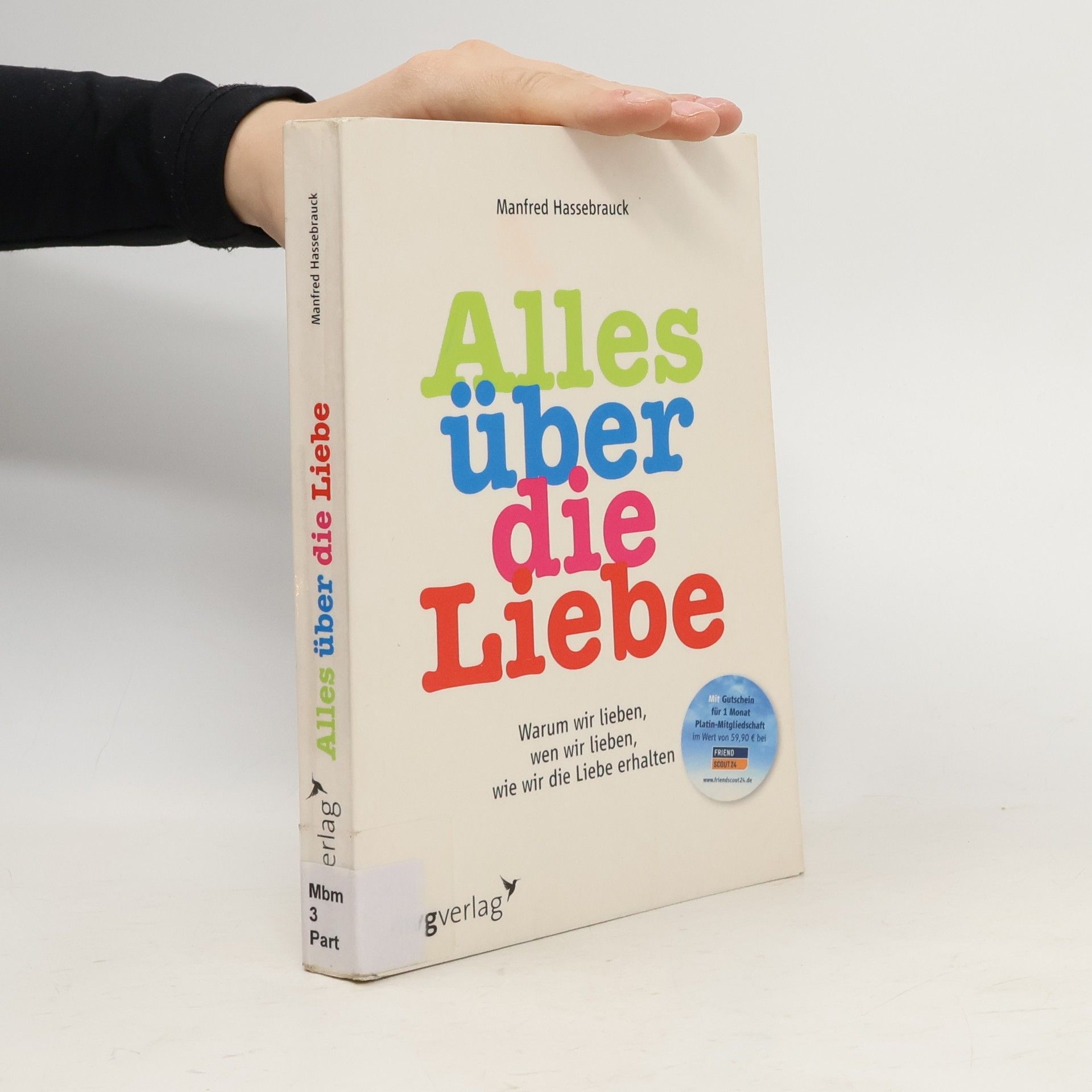 Manfred Hassebrauck Alles über die Liebe