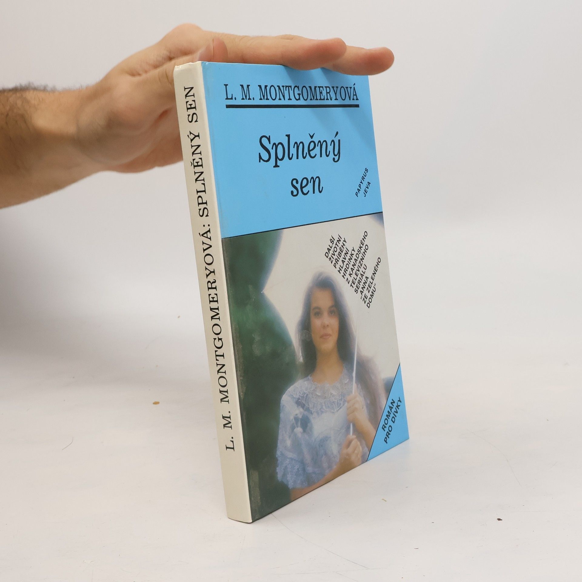 Lucy Maud Montgomery Splněný sen