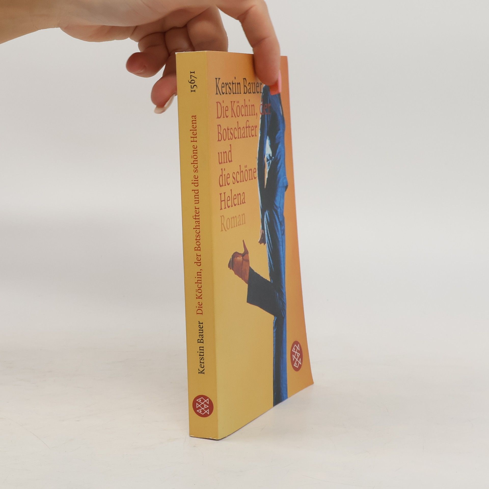 Kerstin Bauer Die Köchin, der Botschafter und die schöne Helena